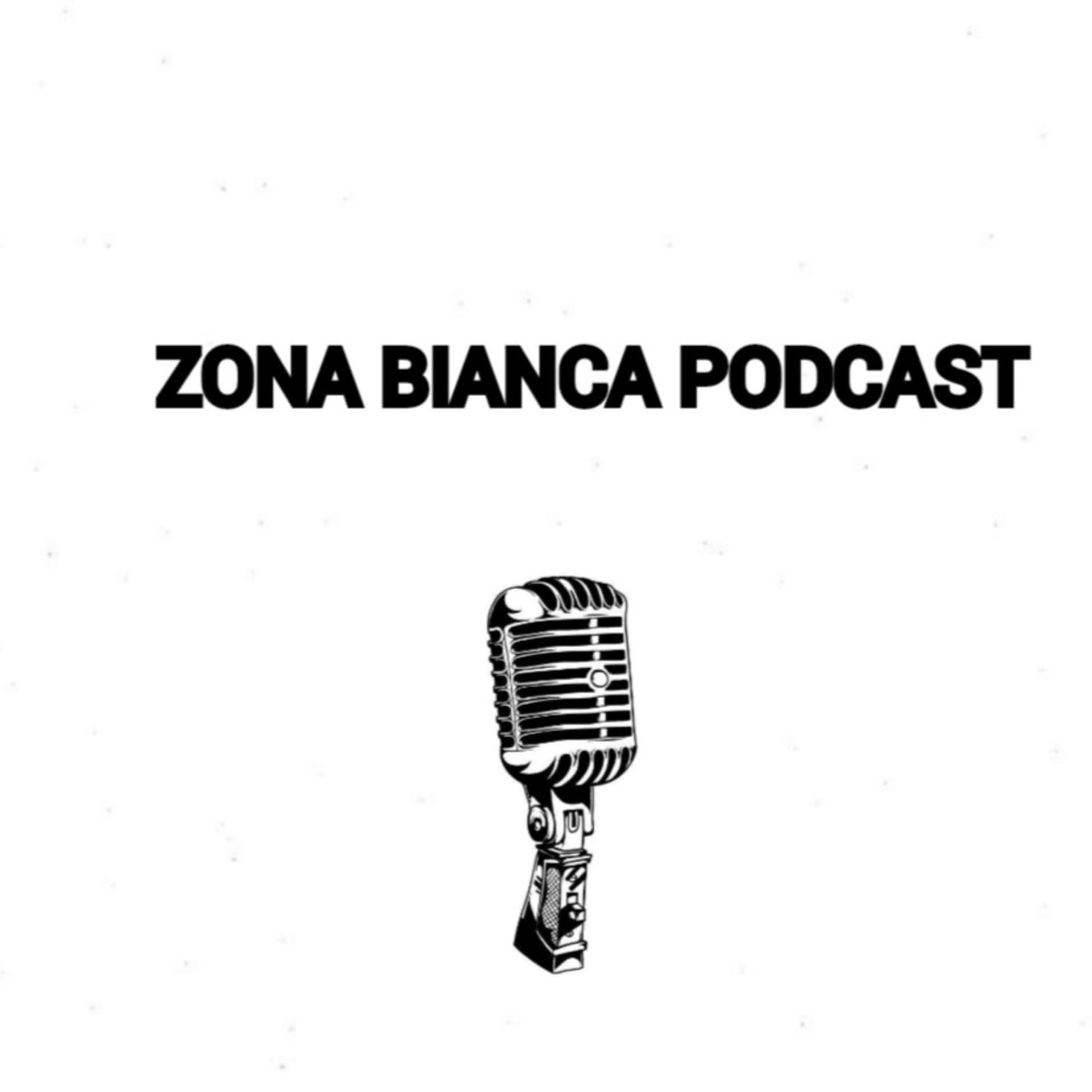 ZONA BIANCA PODCAST - Podcasts