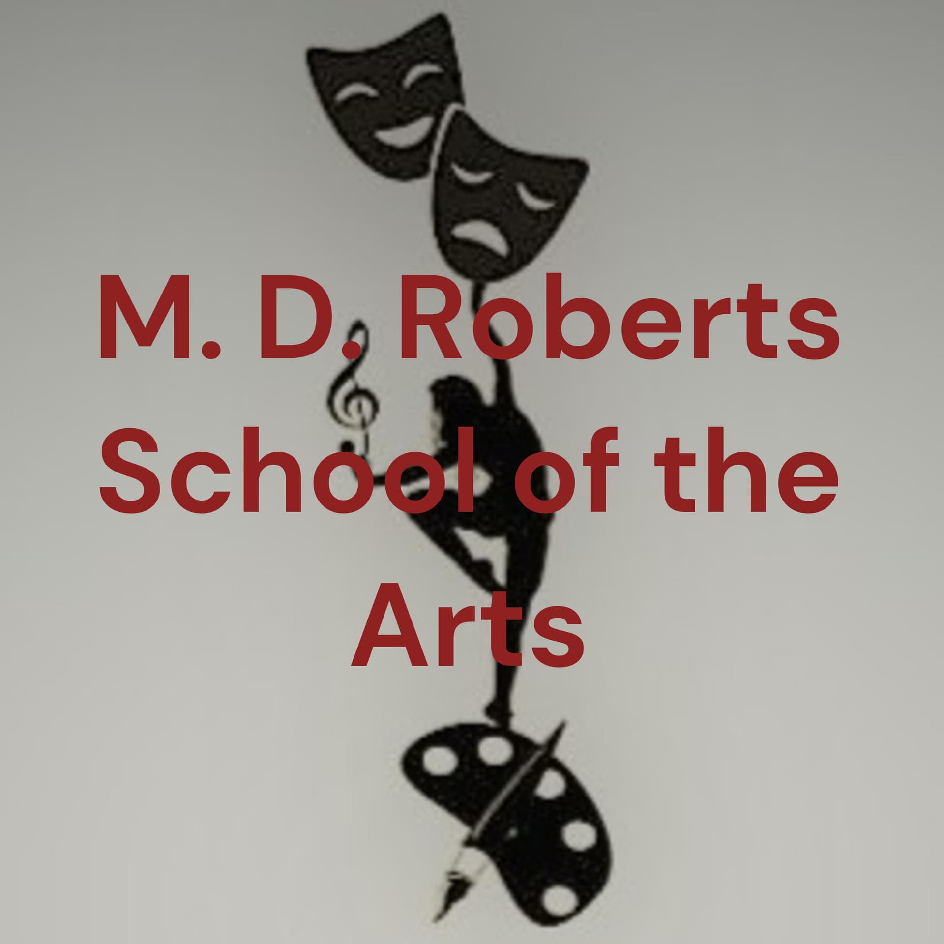 M. D. Roberts School of the Arts - Podcasts