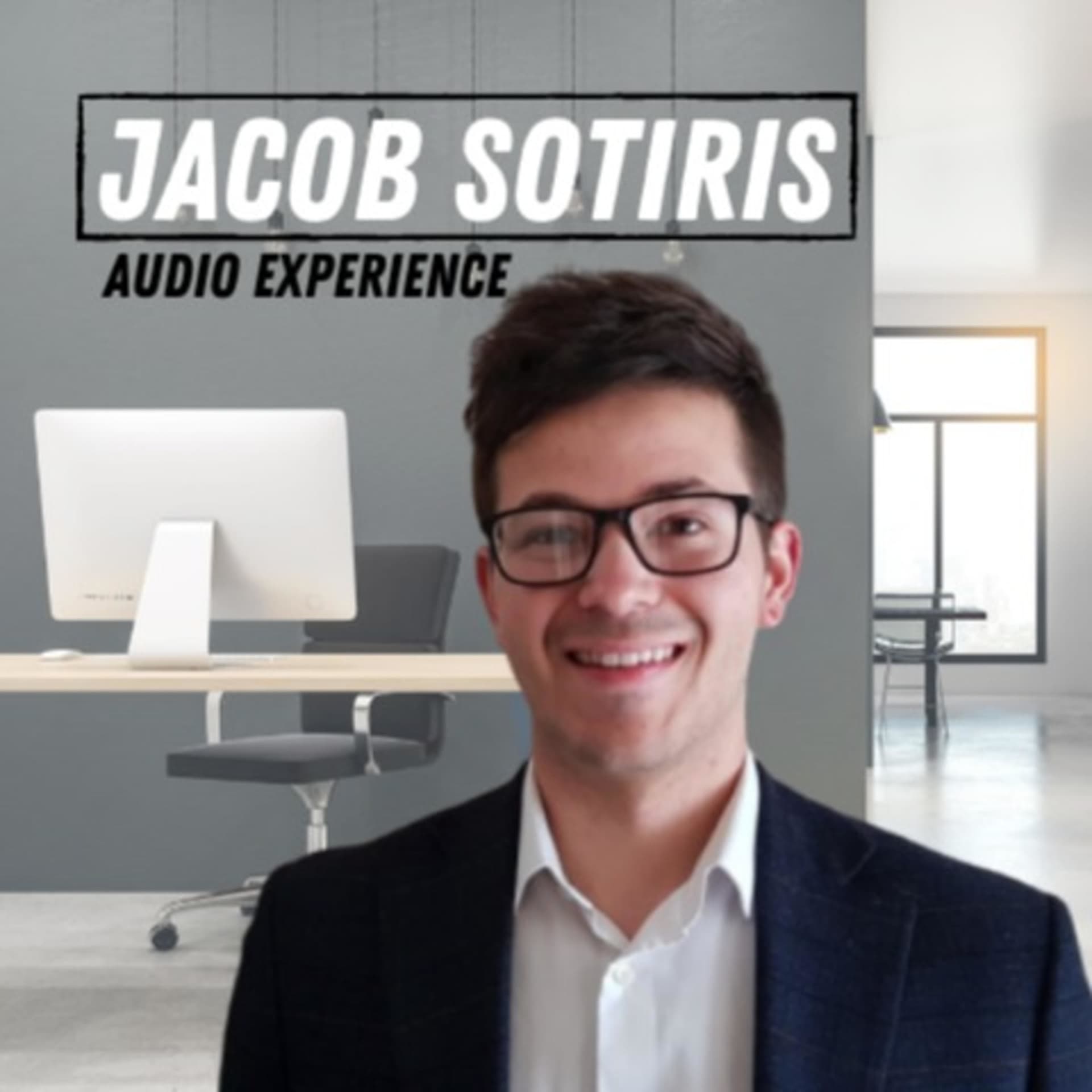 Jacob Sotiris Audio Experience - Podcasts