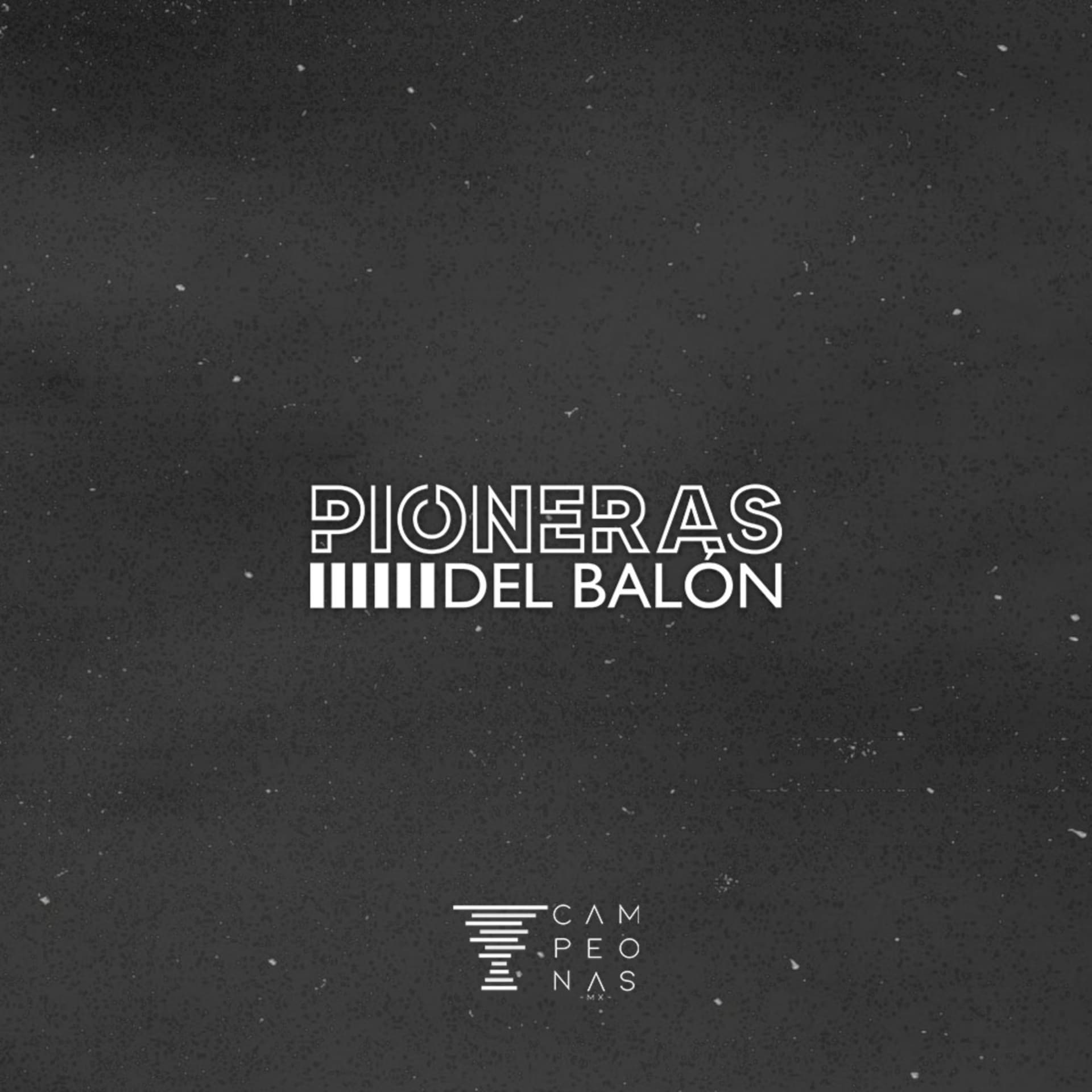Pioneras del Balón - Podcasts