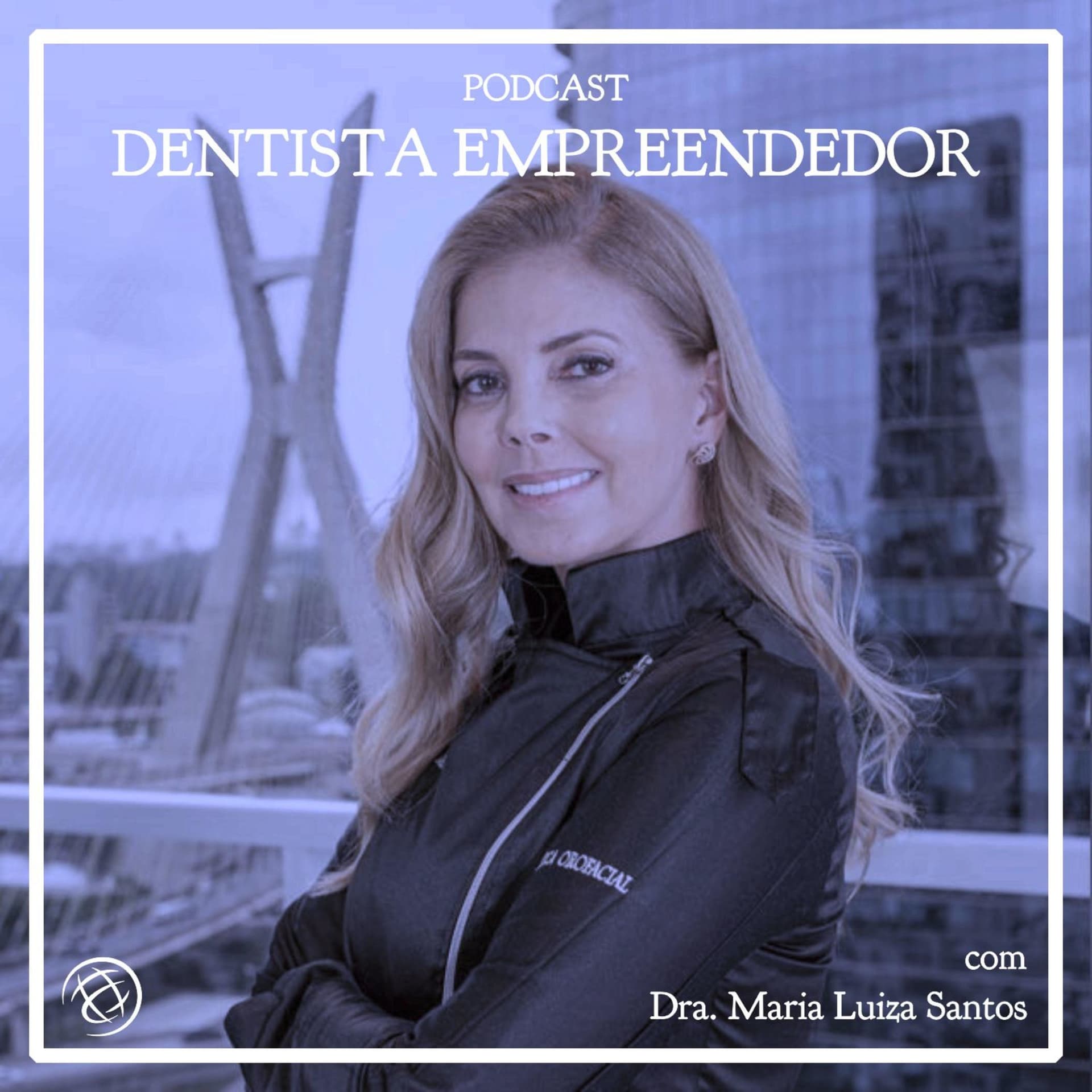 Dentista Empreendedor - Podcasts