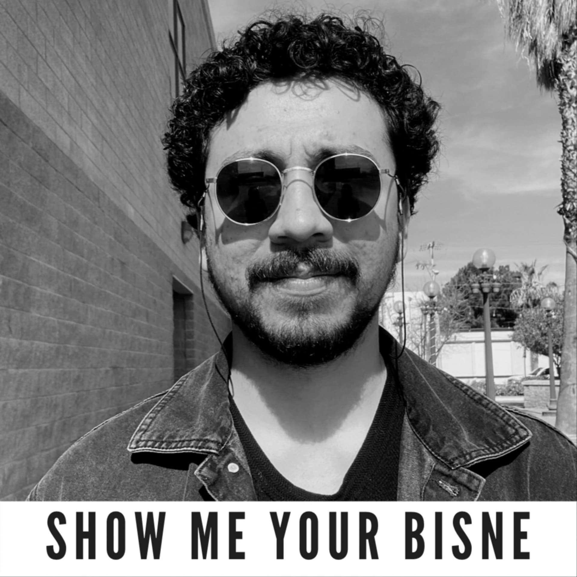 Show me your bisne