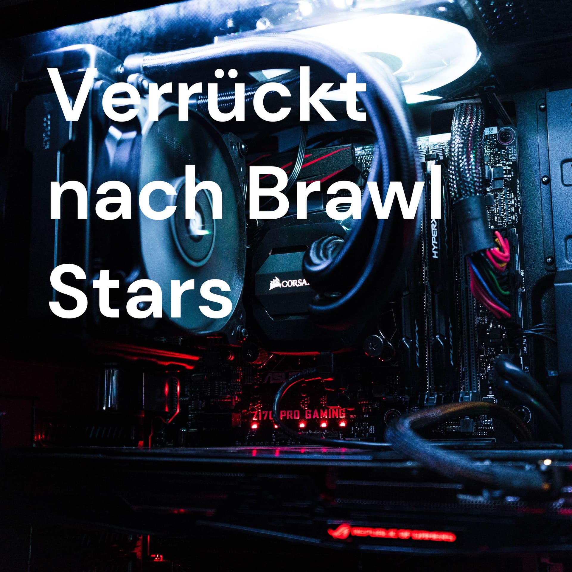 Verrückt nach Brawl Stars