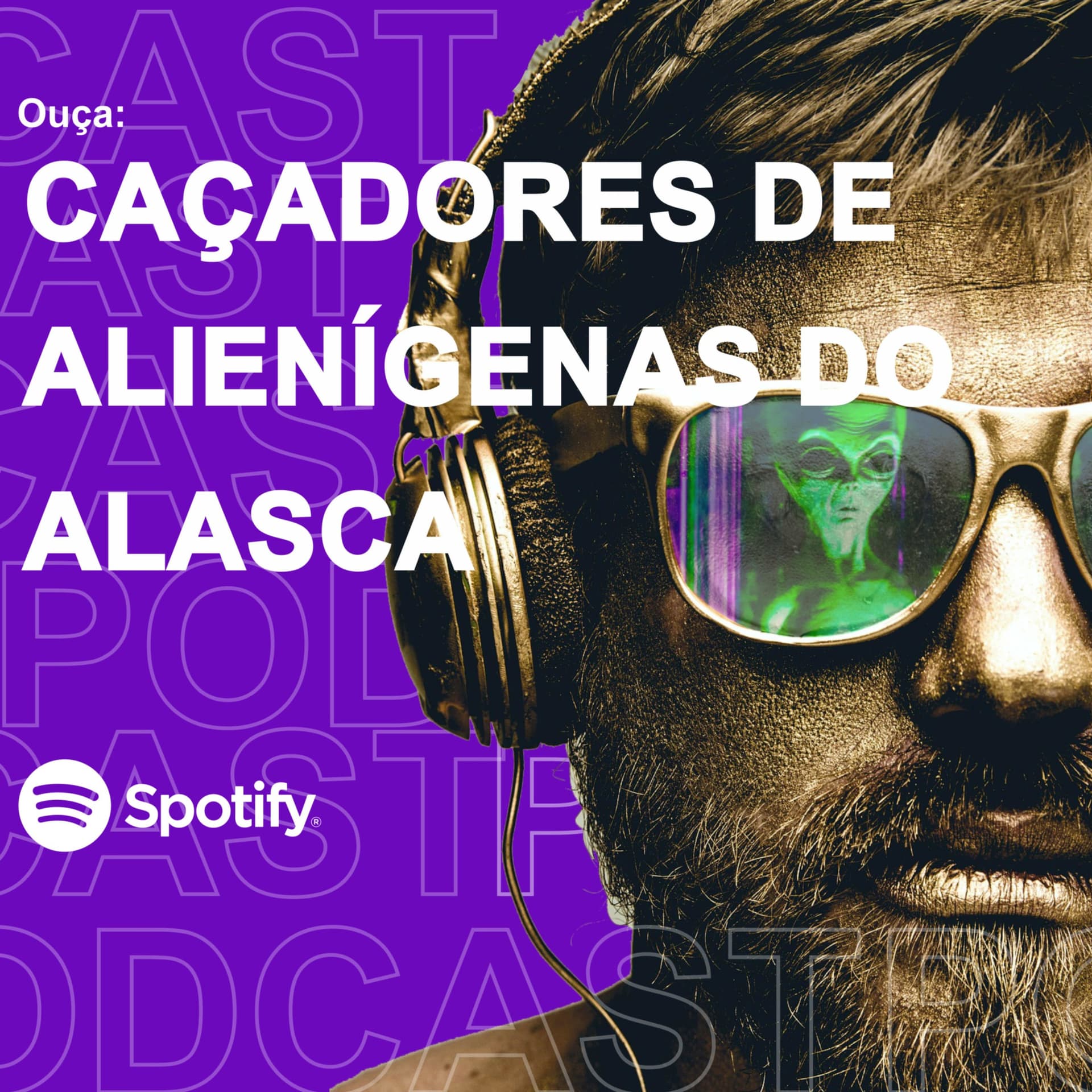 Caçadores de Alienígenas do Alasca - Podcasts