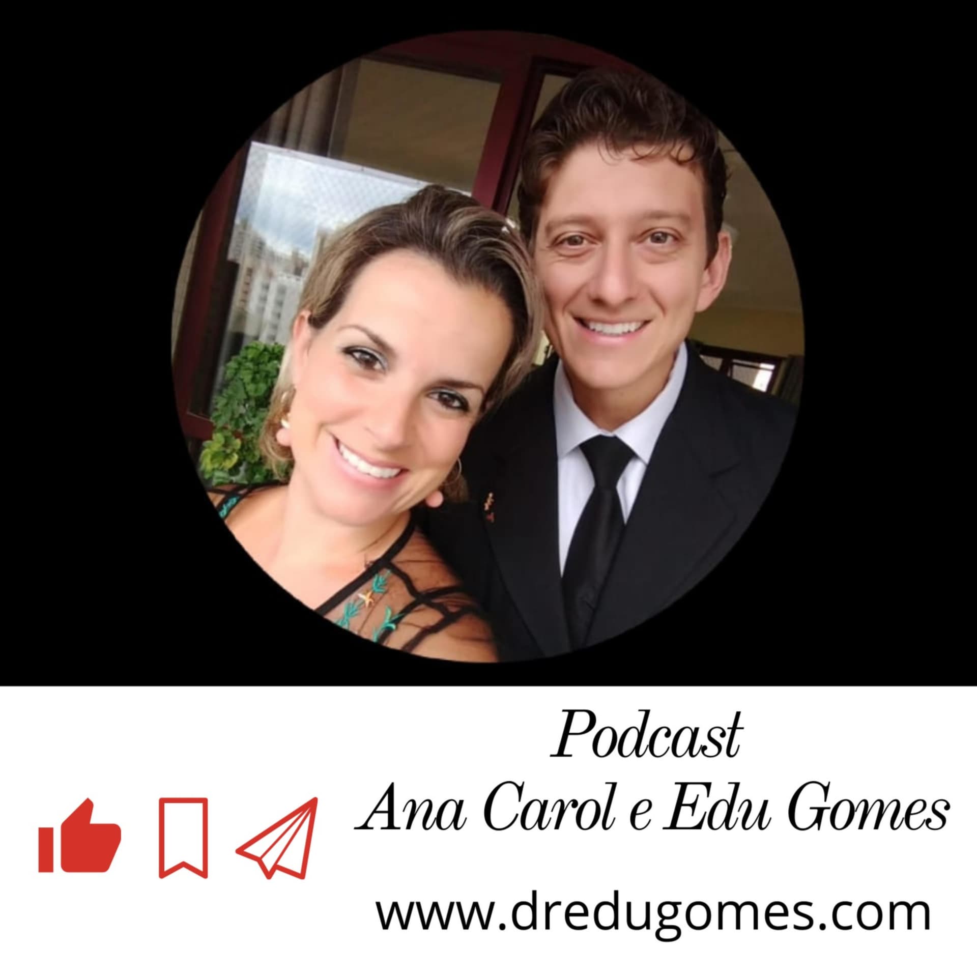 Ana e Edu Cast - Podcasts