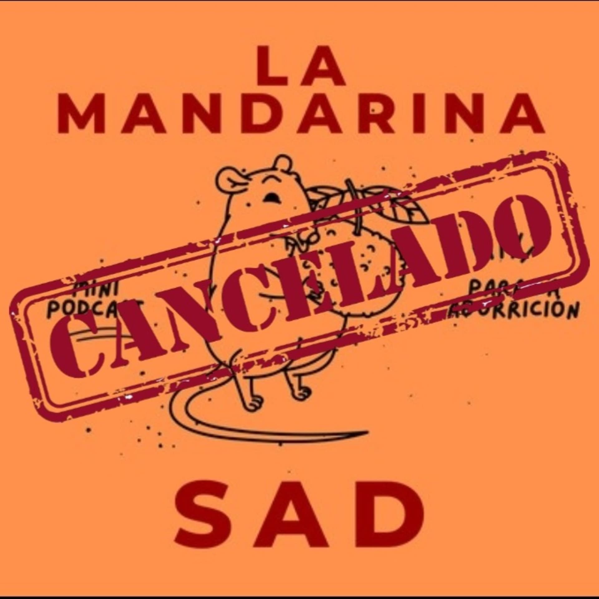 La Mandarina Sad - Podcasts