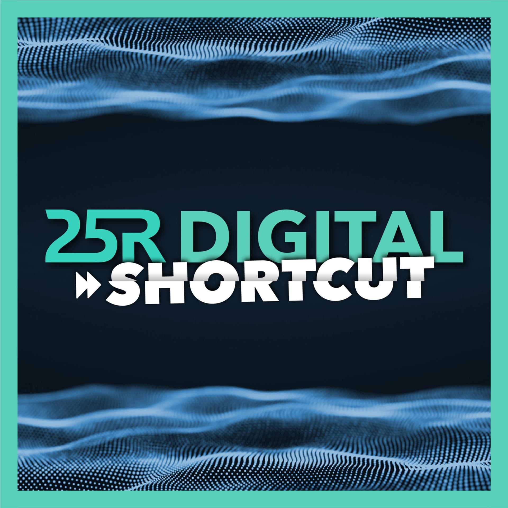 25R Digital Shortcut - Podcasts