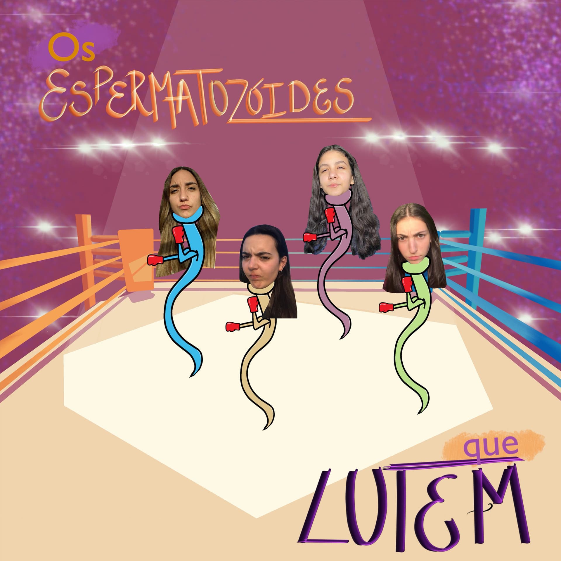 Os espermatozóides que lutem!