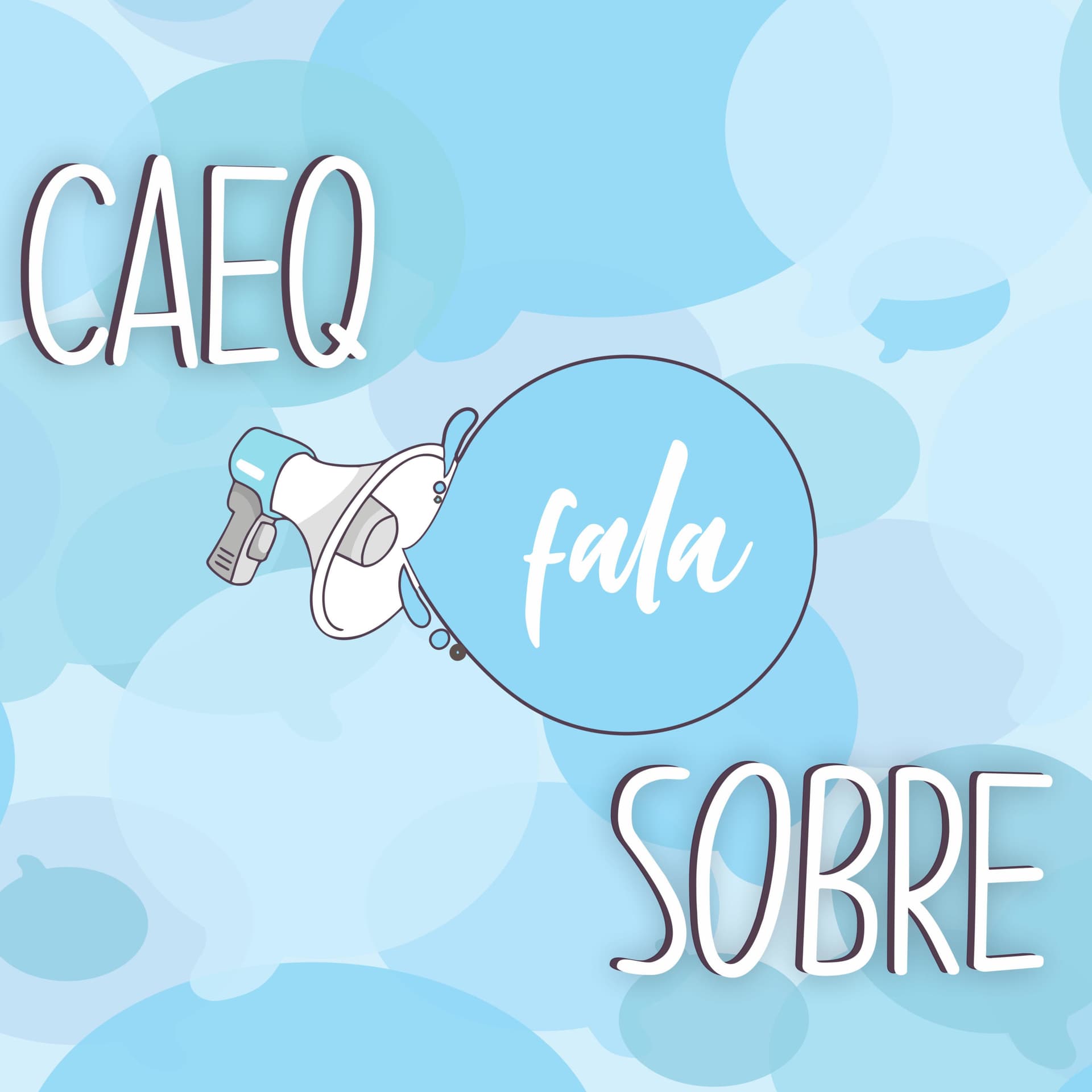 CAEQ Fala Sobre - Podcasts