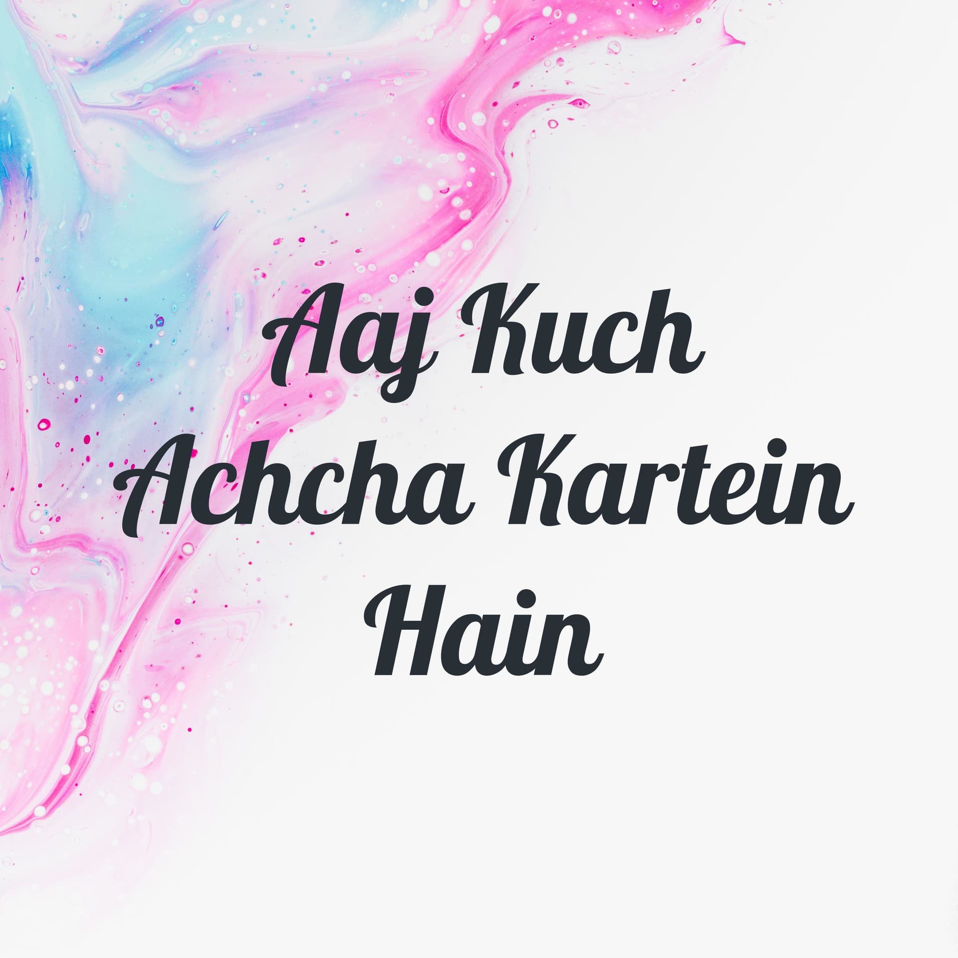 Aaj Kuch Achcha Kartein Hain - Podcasts