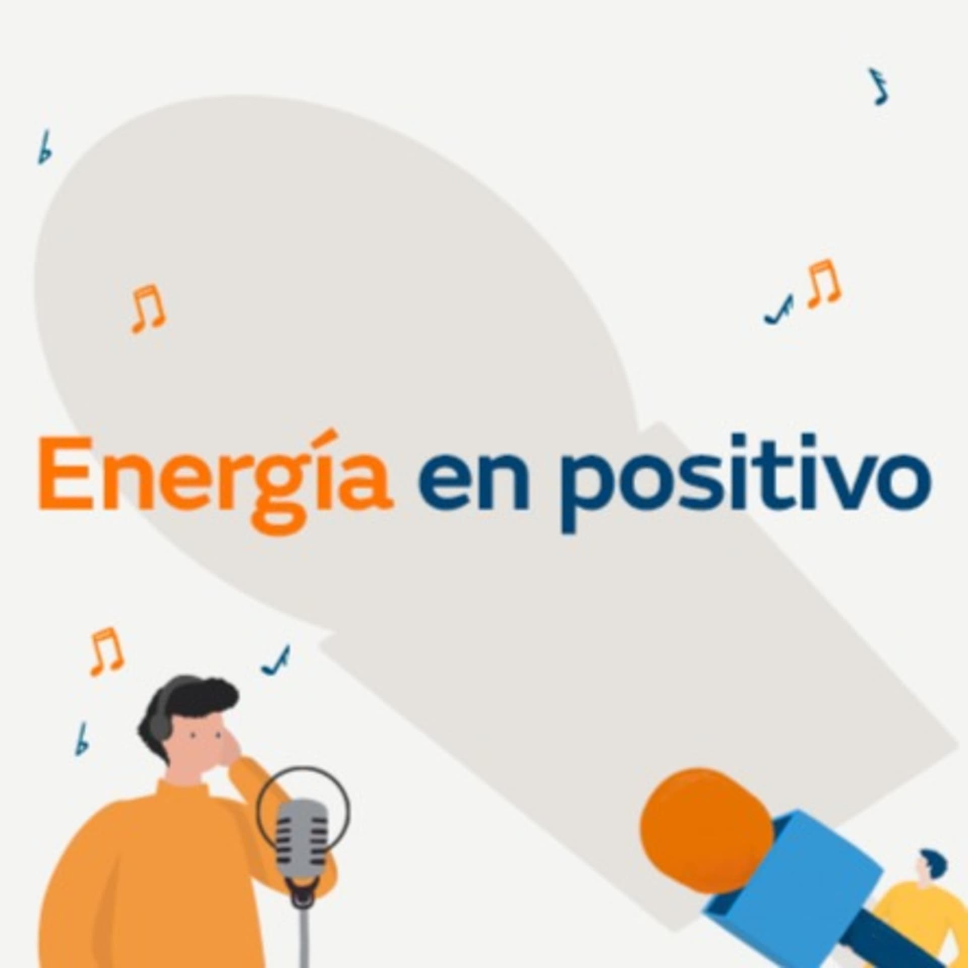 Energía en Positivo - Podcasts