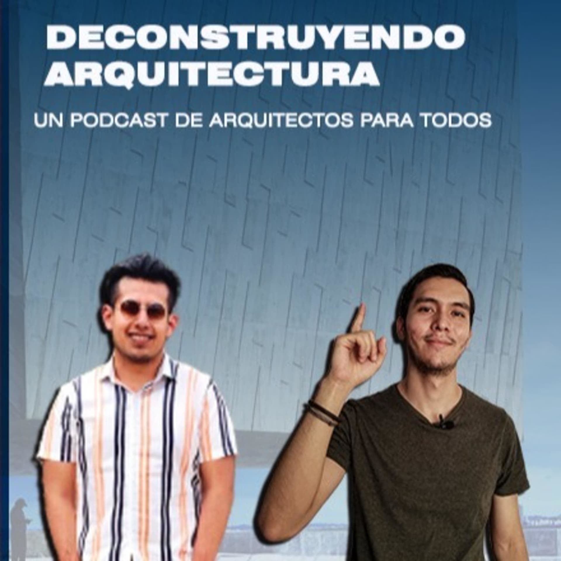 Deconstruyendo Arquitectura - Podcasts