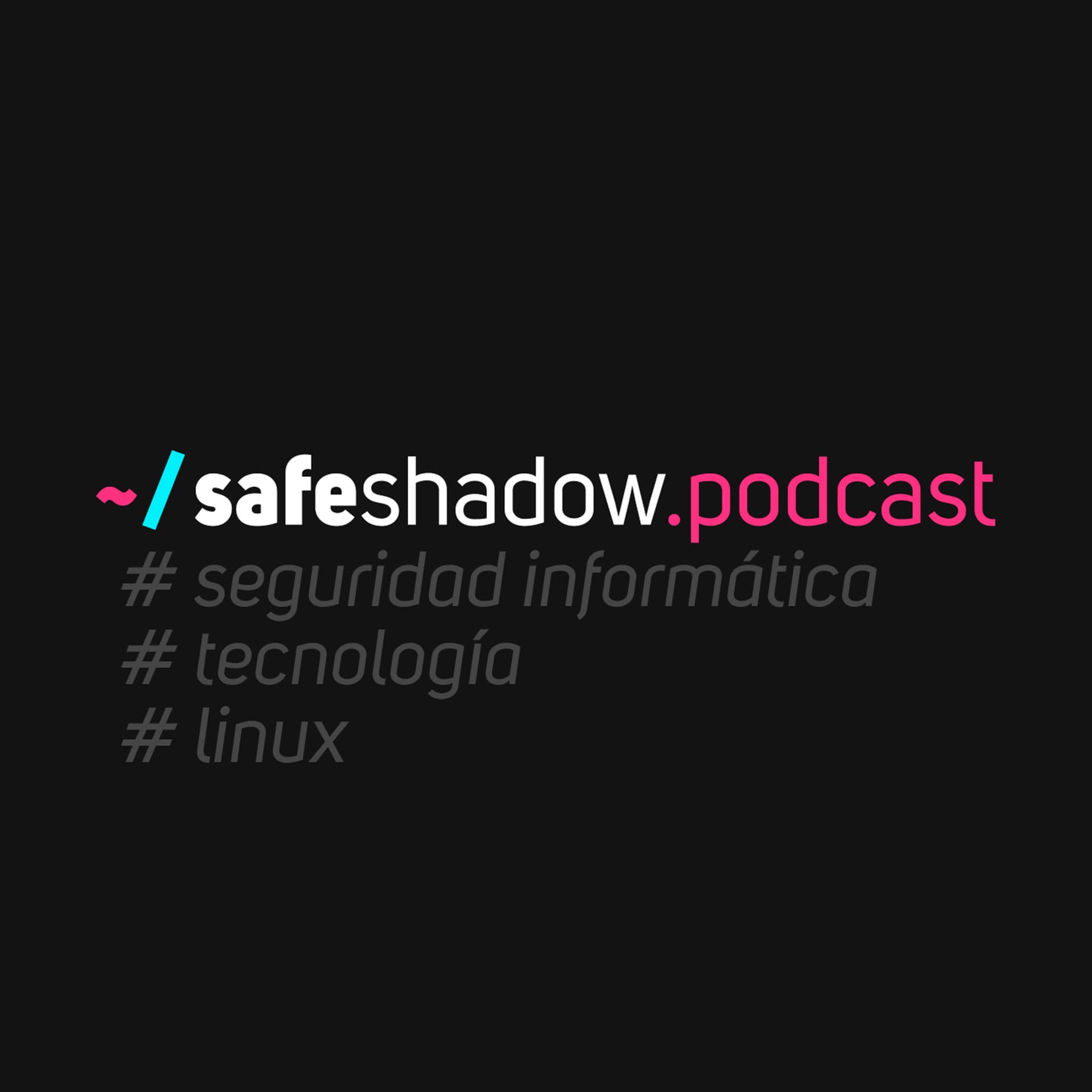 Safe Shadow Podcast - Podcasts