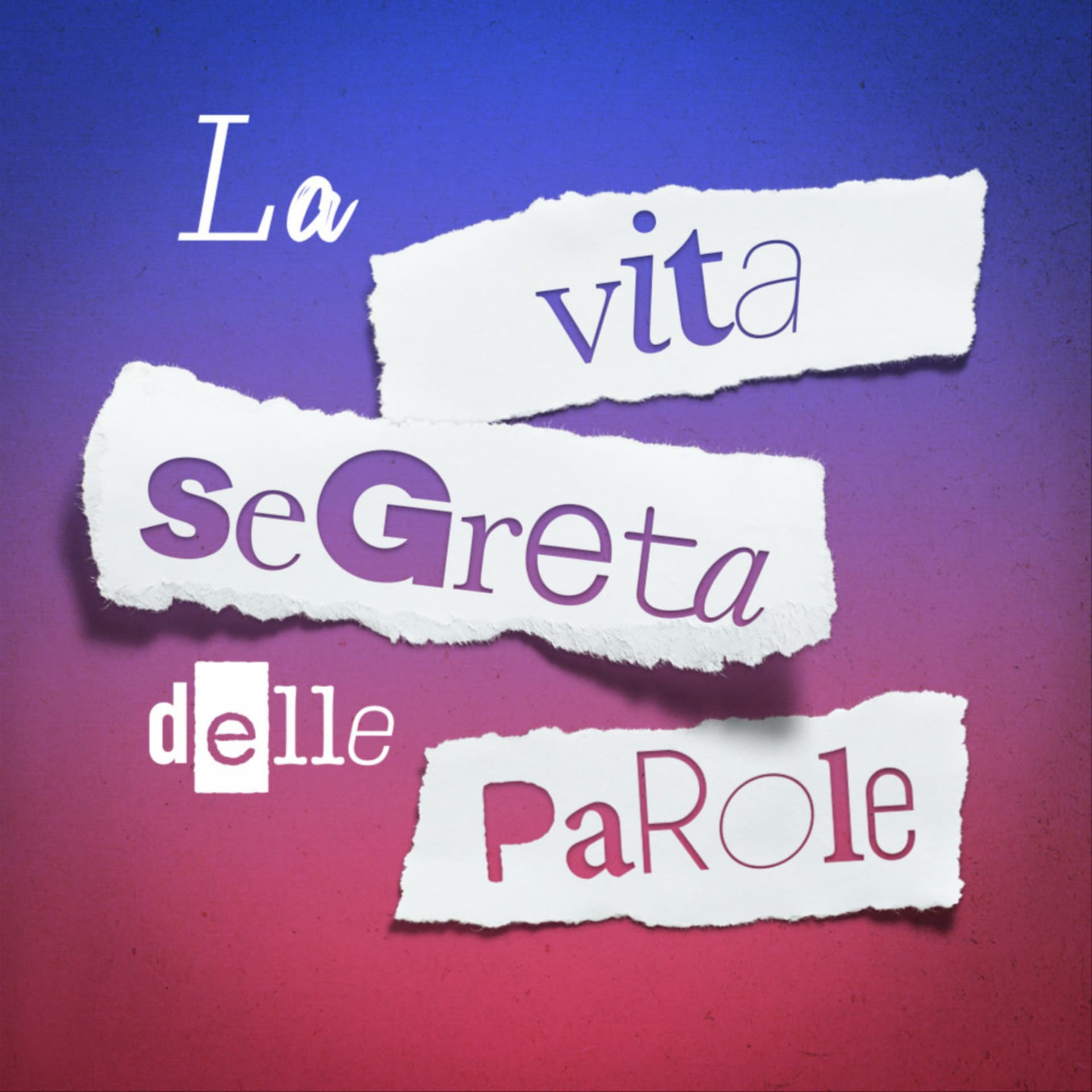 La vita segreta delle parole - Podcasts