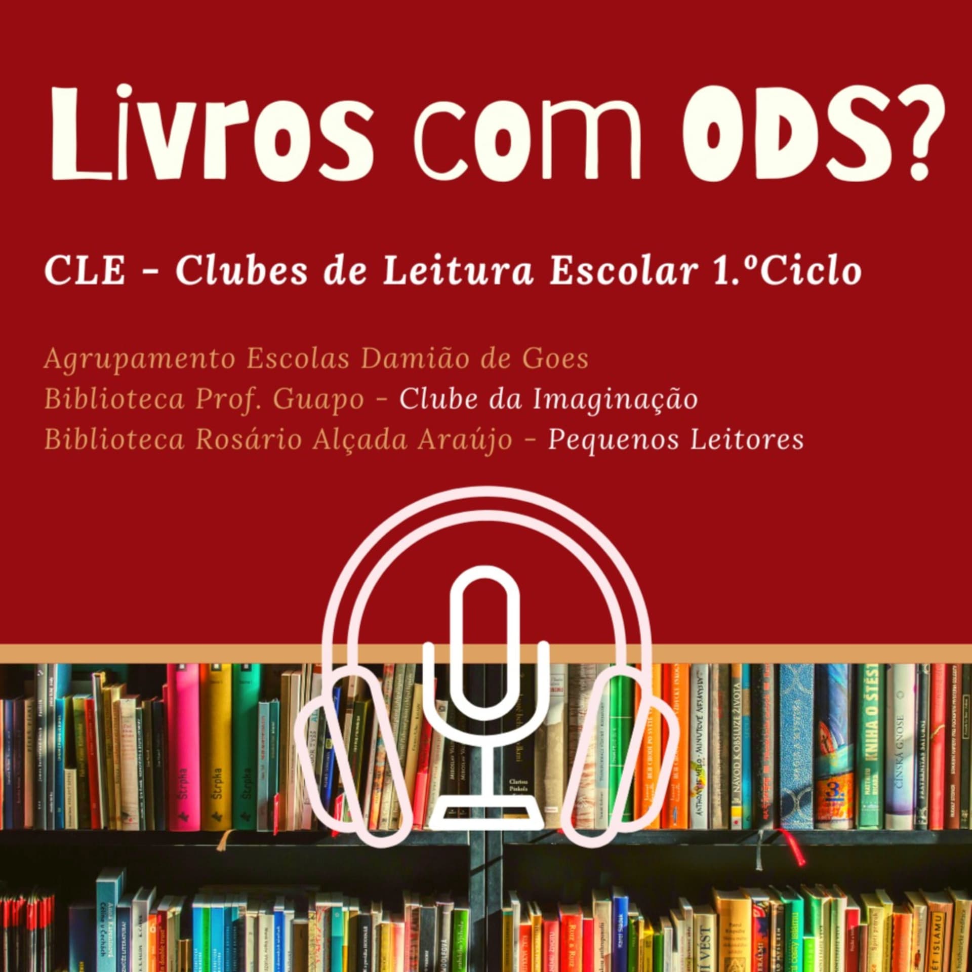Clubes de Leitura escolar - Bibliotecas Escolares 1.º Ciclo AEDG - Podcasts