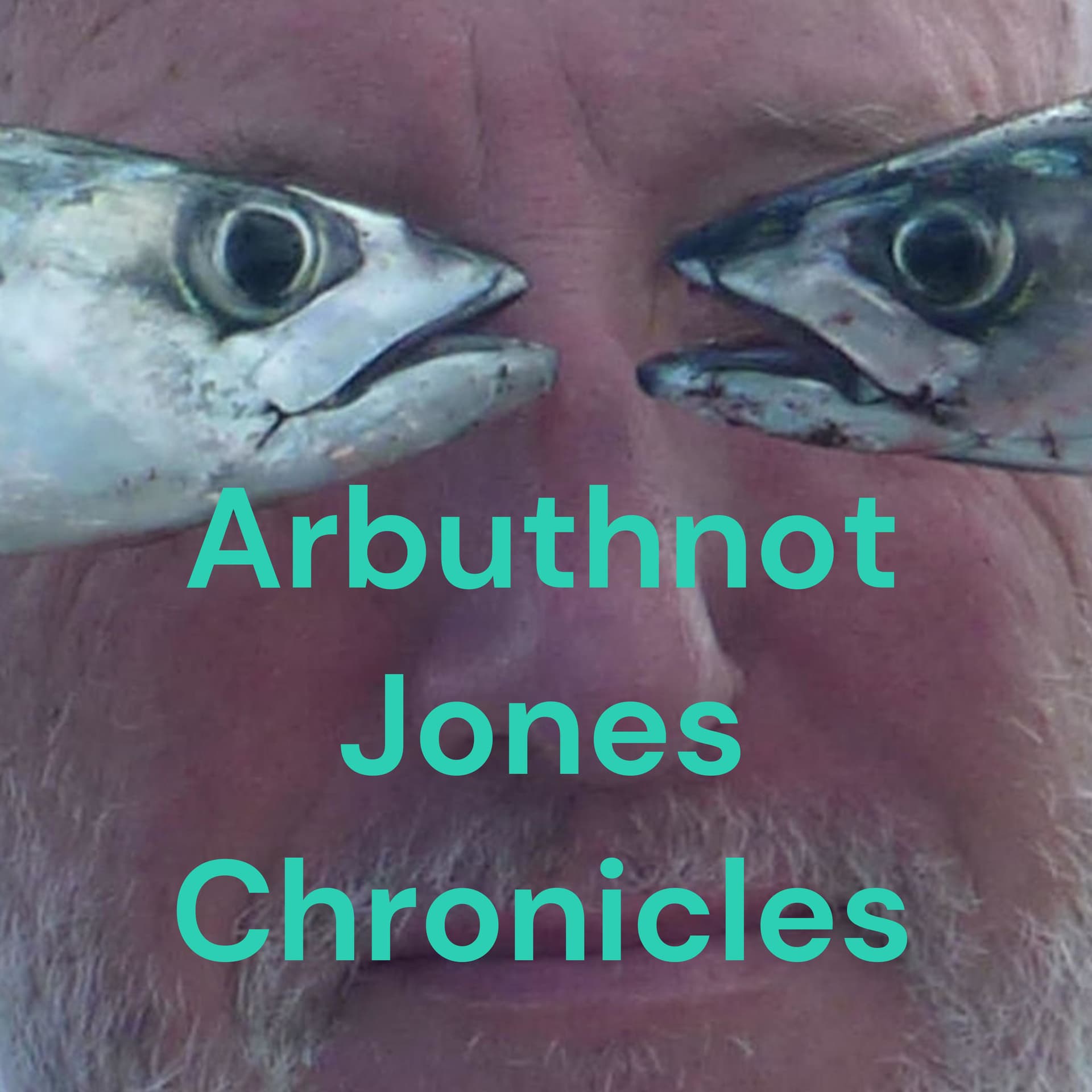 Arbuthnot Jones Chronicles - Podcasts