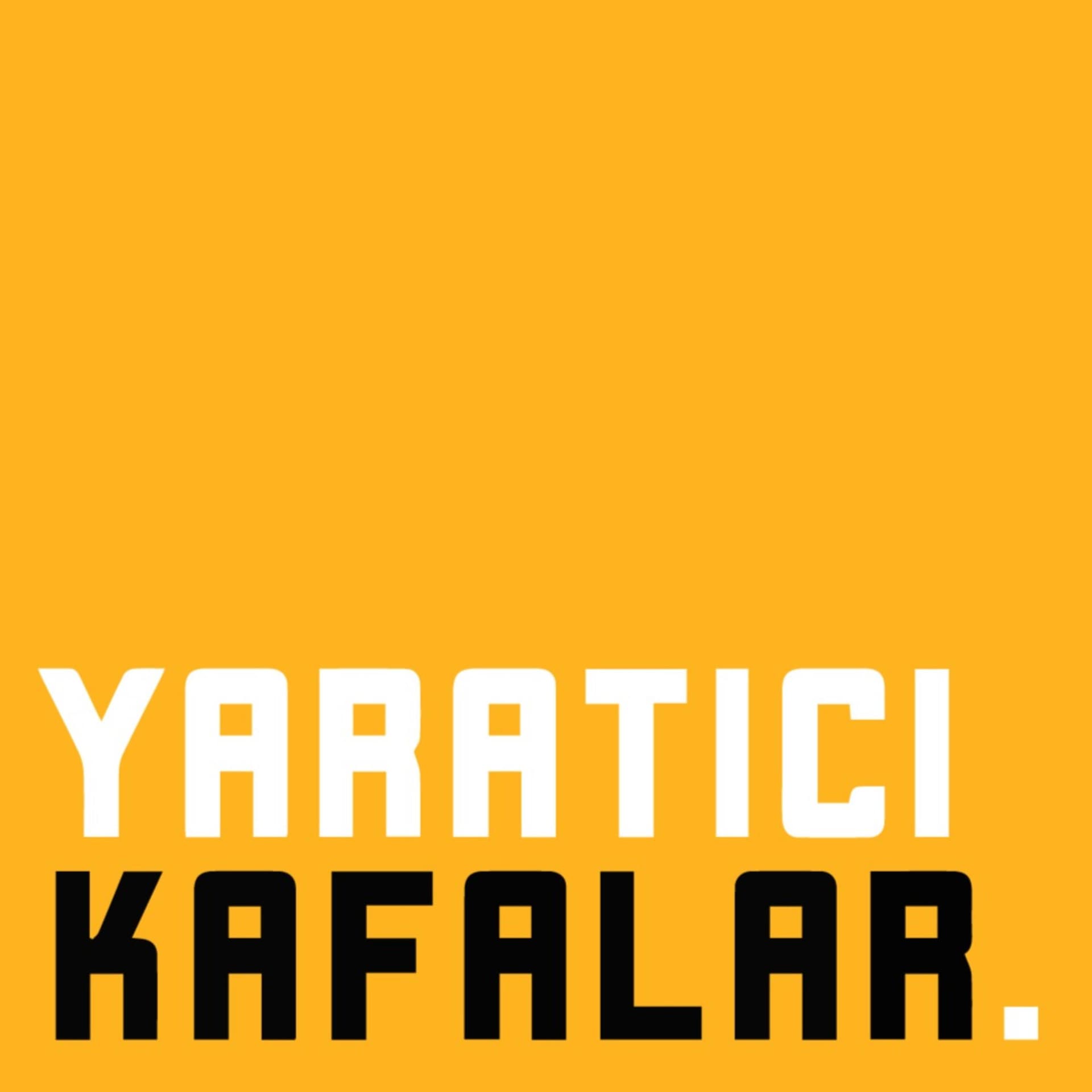 Yaratıcı Kafalar - Podcasts