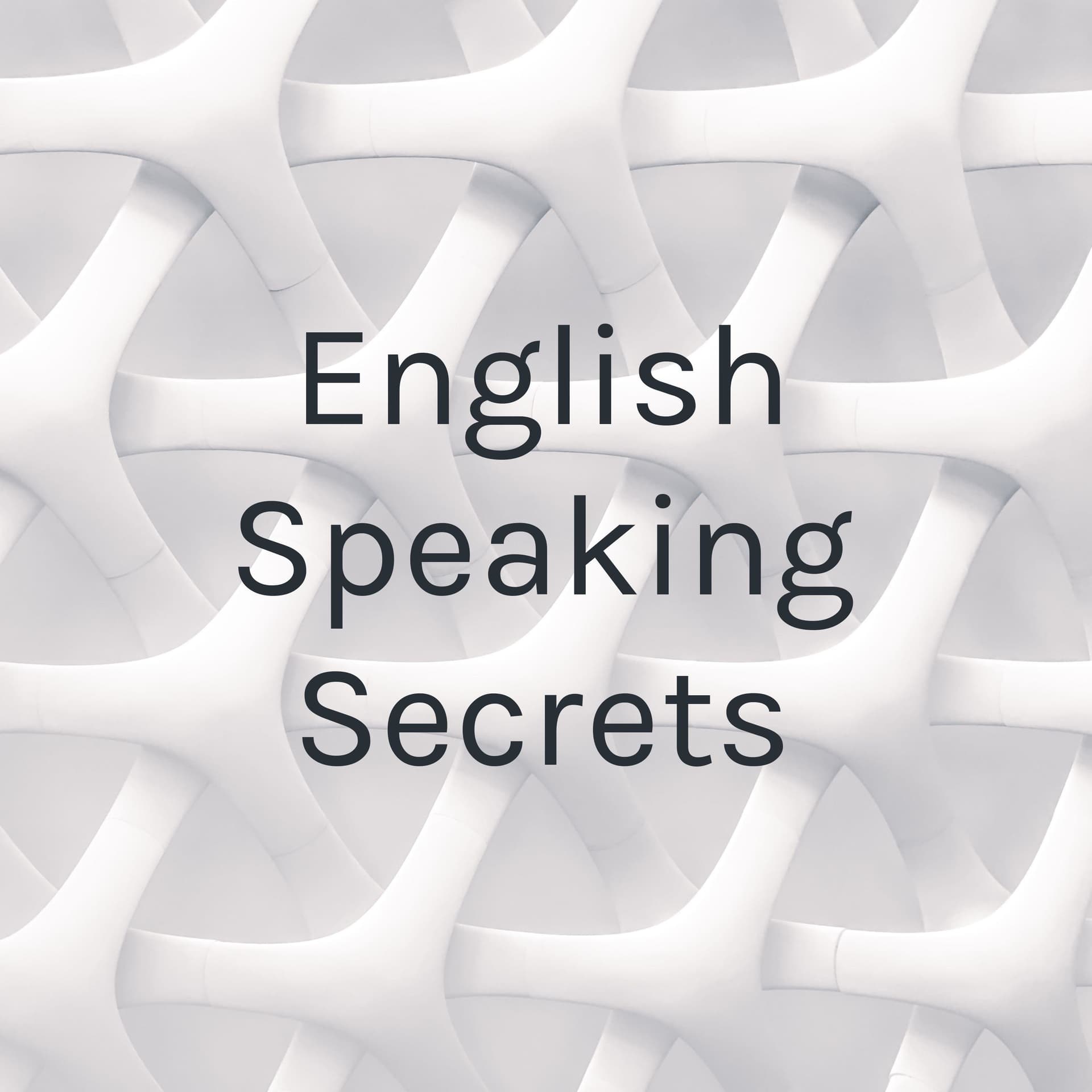 English Speaking Secrets - Podcasts