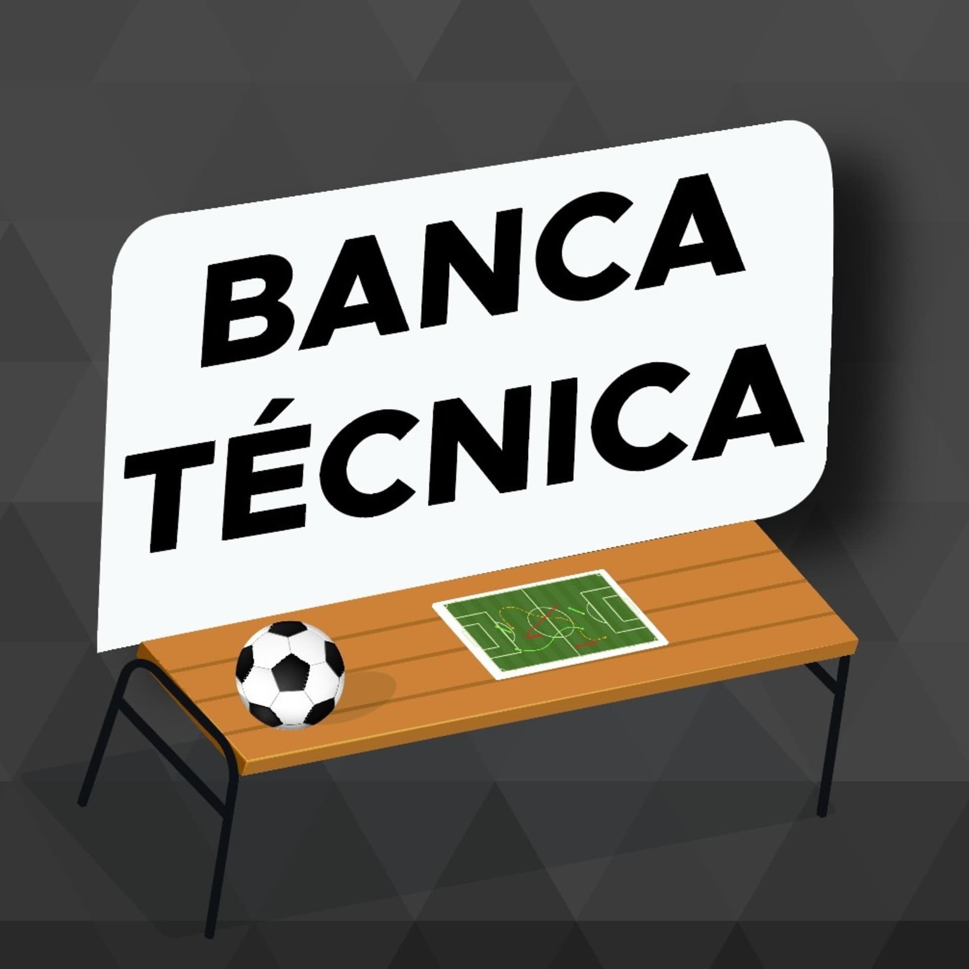 Banca Técnica - Podcasts