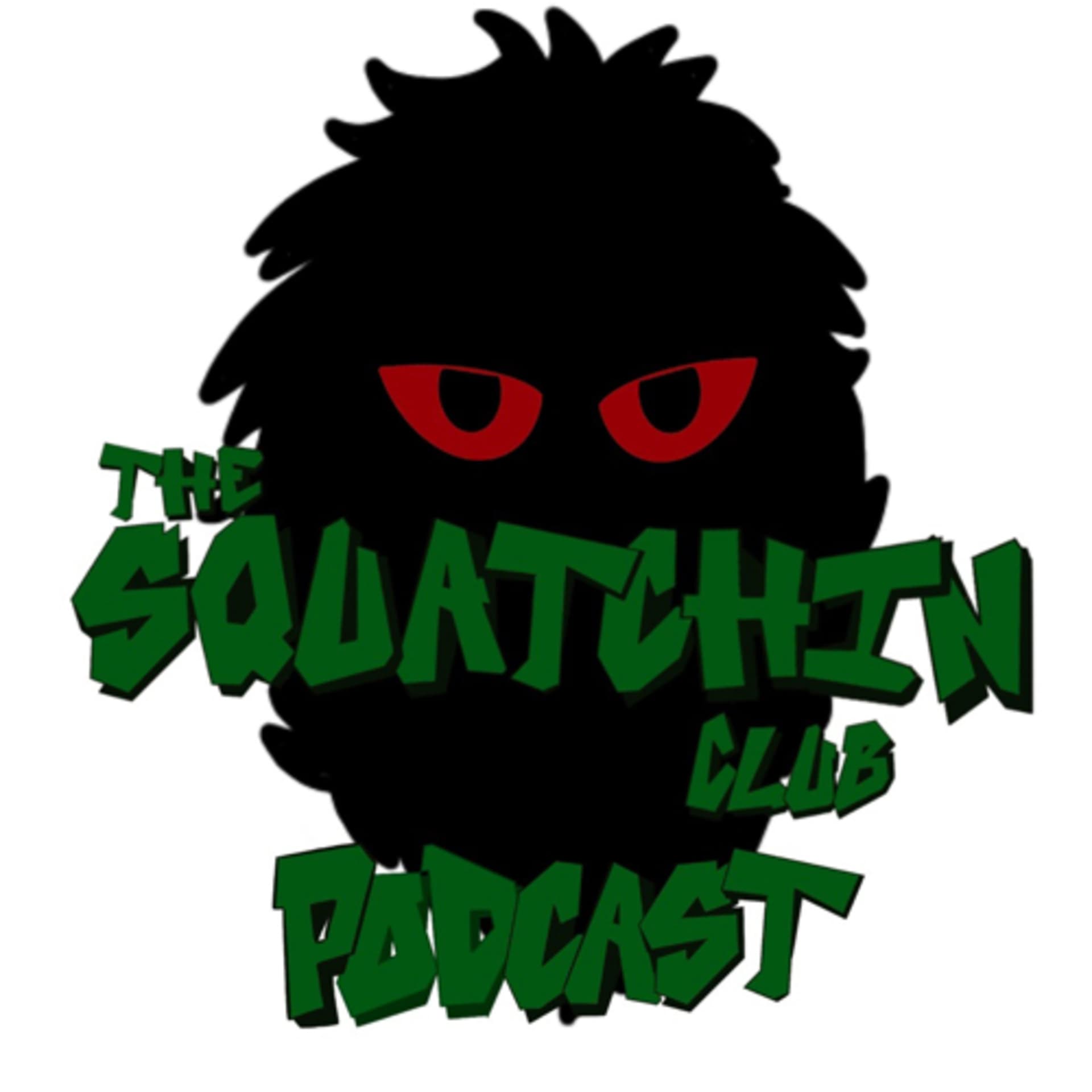 The Squatchin Club Podcast