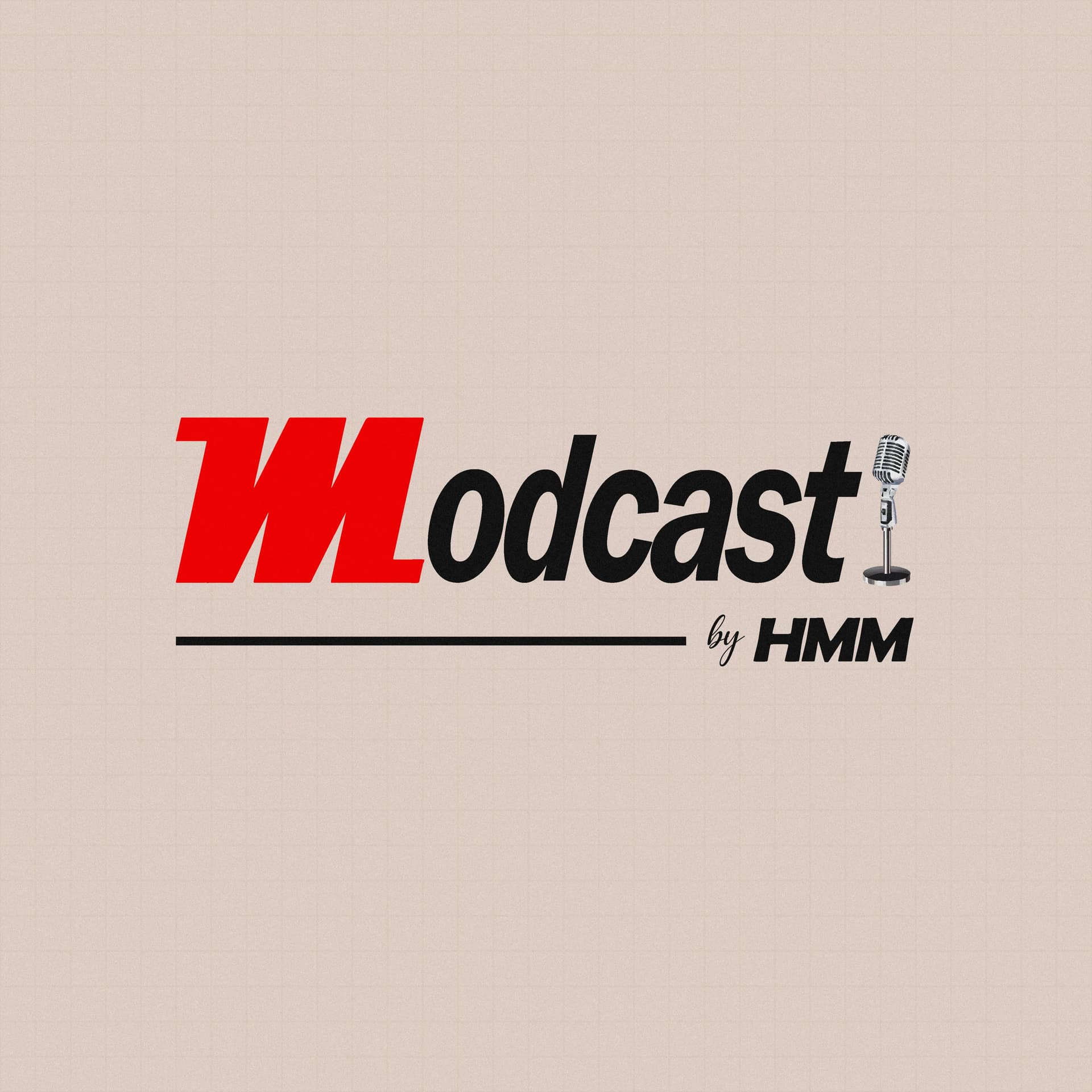 Modcast by HMM - Podcasts