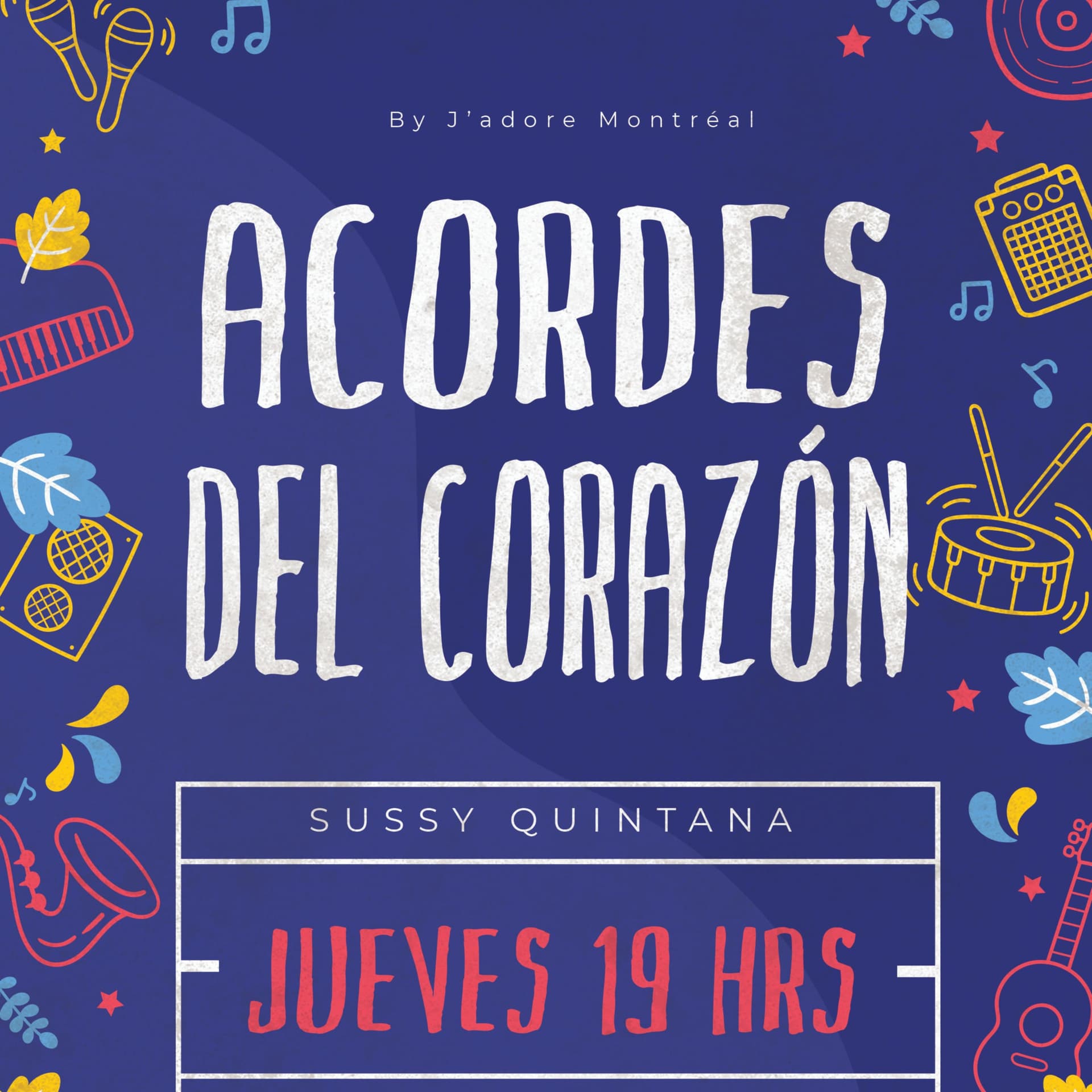 Acordes del Corazón by J'adore Montréal - Podcasts