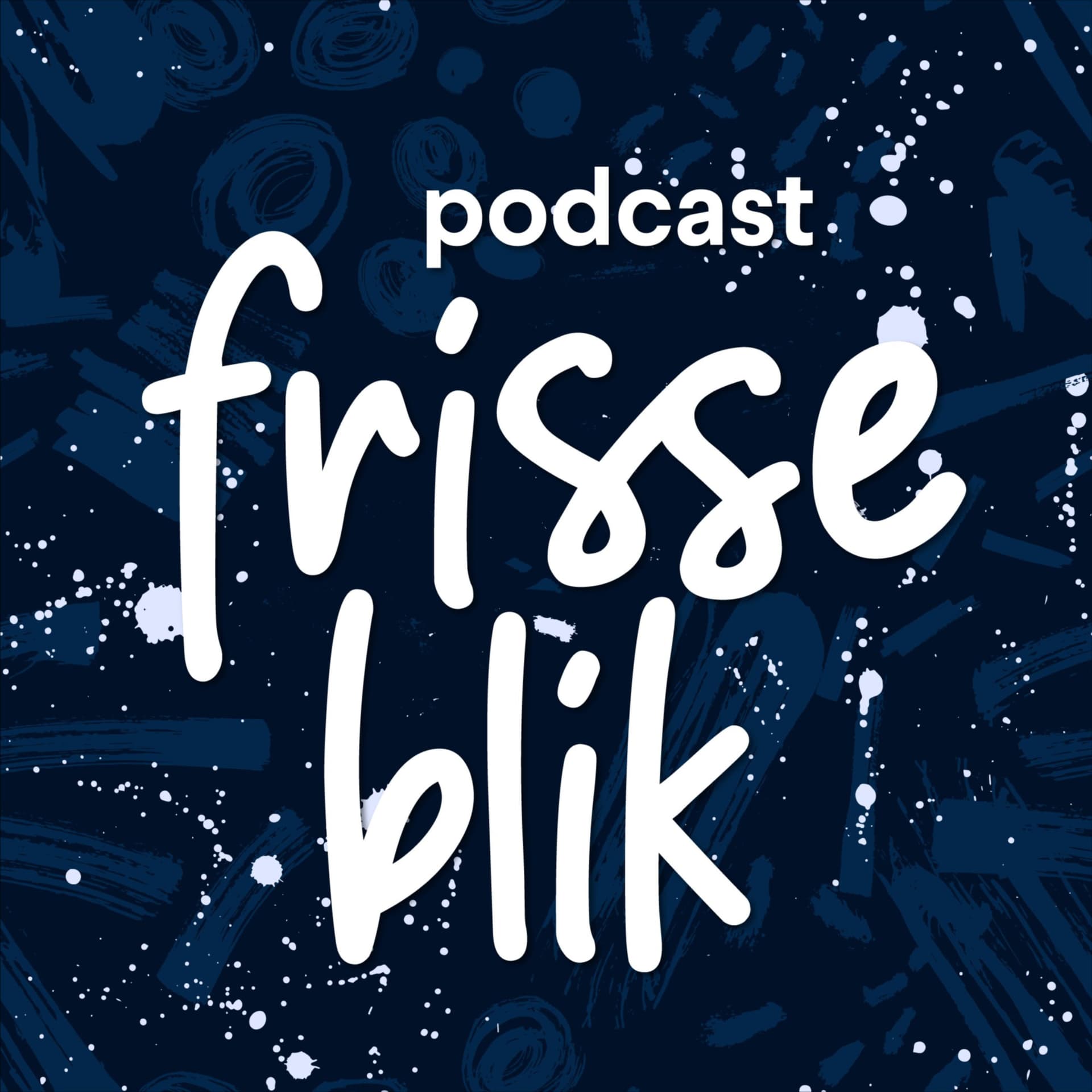 Frisse blik - Podcasts