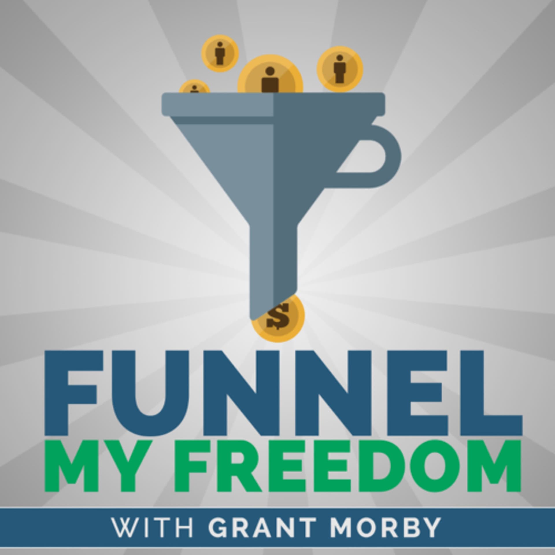 Funnel My Freedom - Podcasts