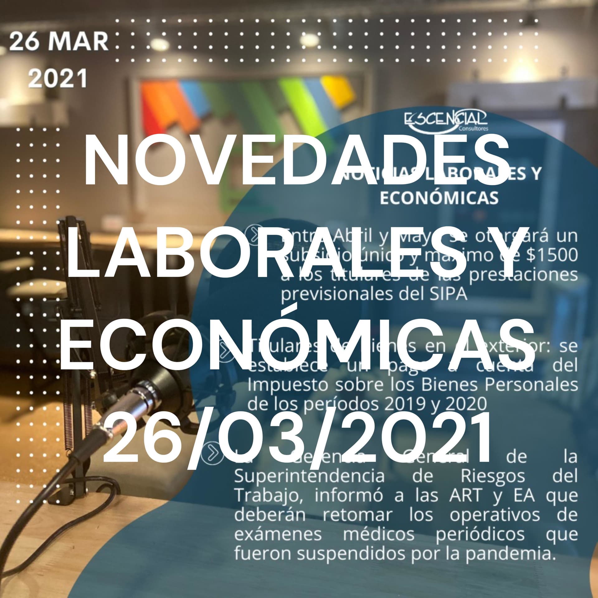 NOVEDADES LABORALES Y ECONÓMICAS 26/03/2021