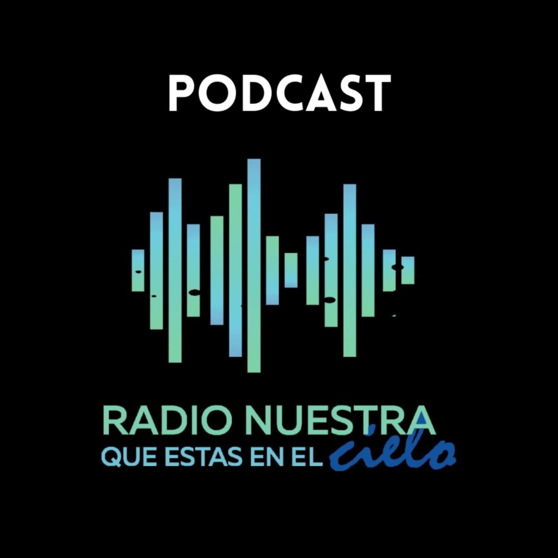 Radio nuestra que estás en el cielo - Podcasts