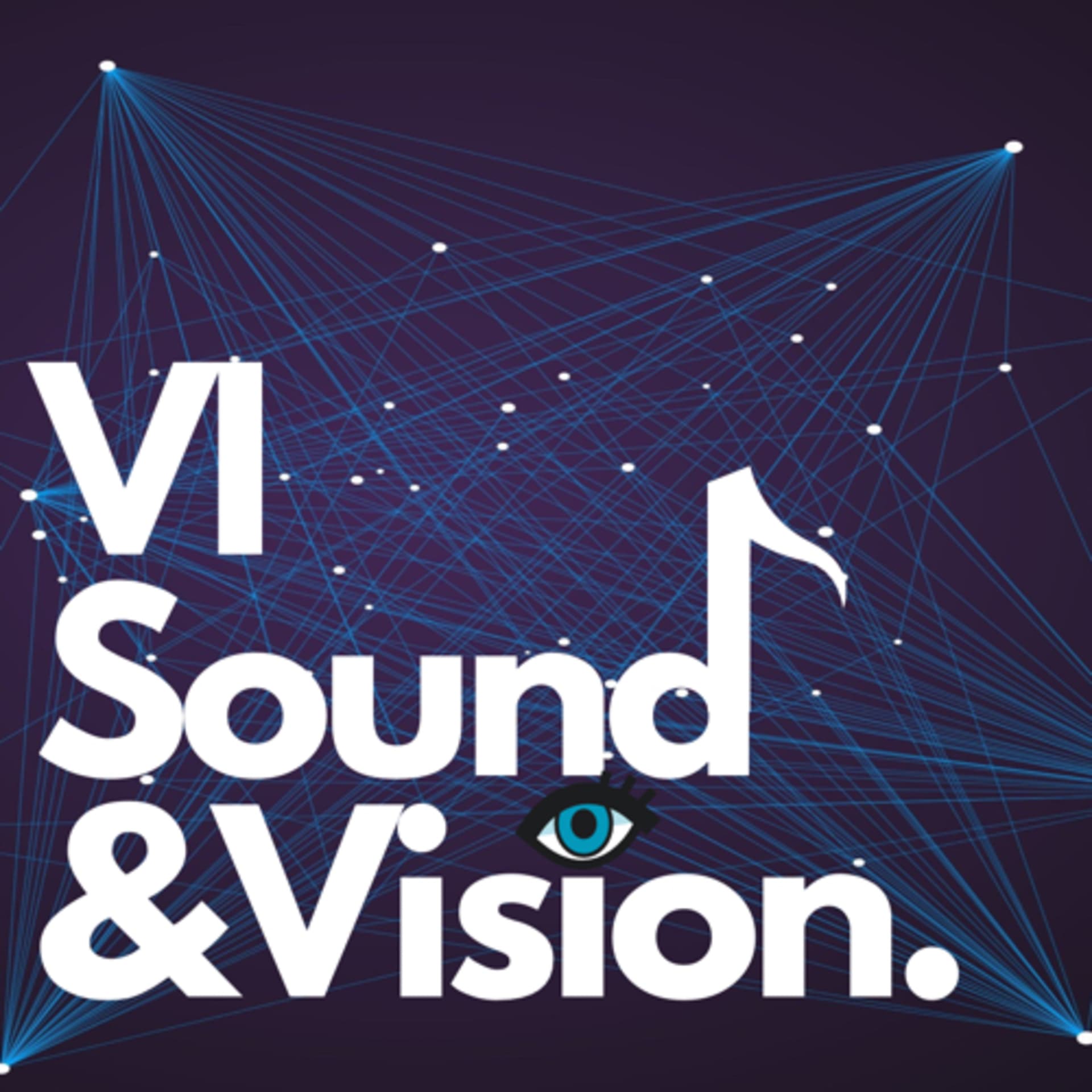 VI Sound and Vision - Podcasts