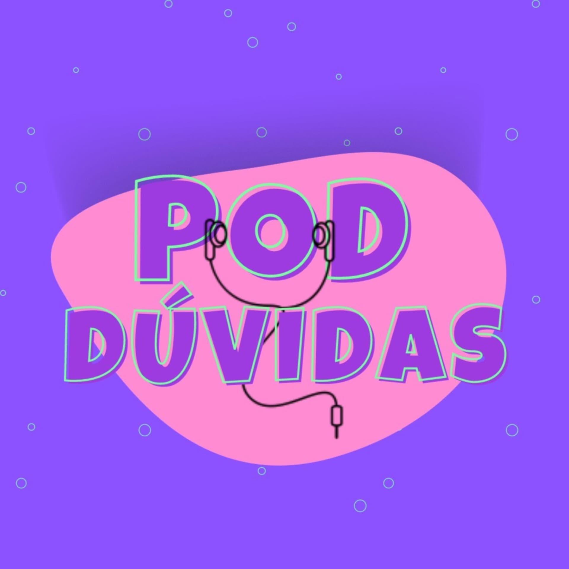 POD Dúvidas - Podcasts