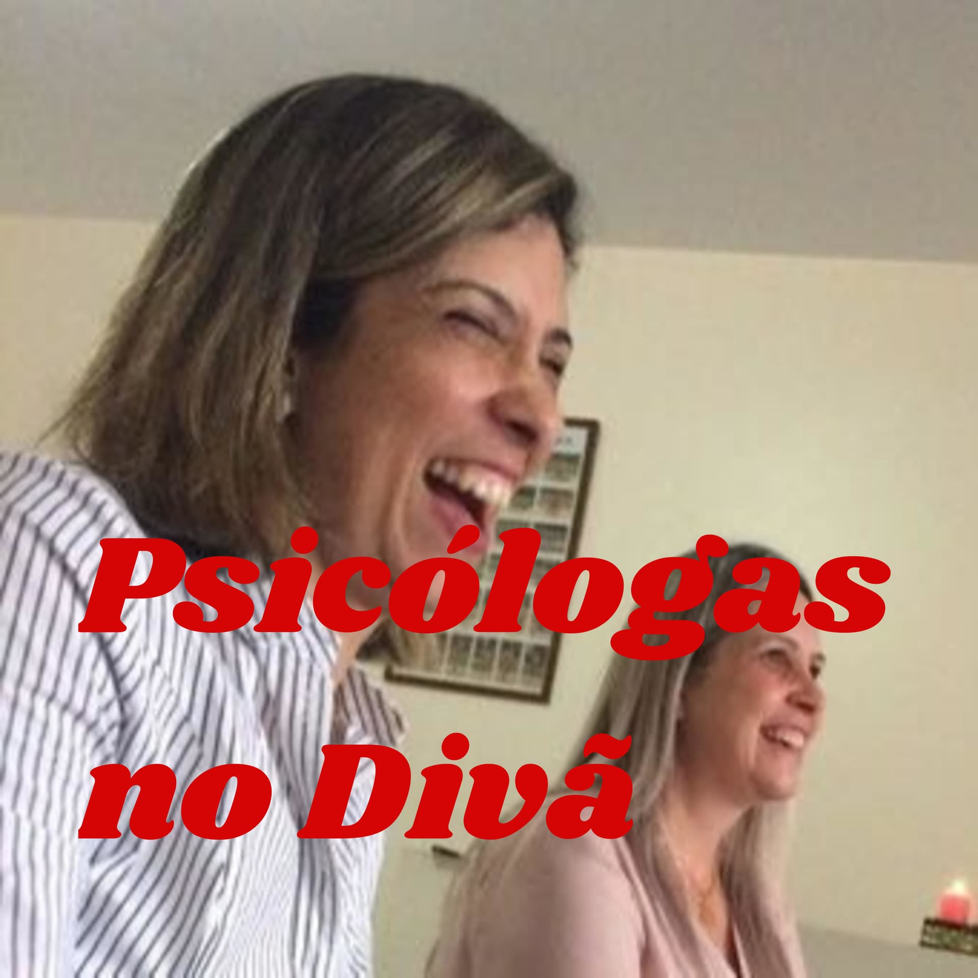 Psicólogas no Divã - Podcasts