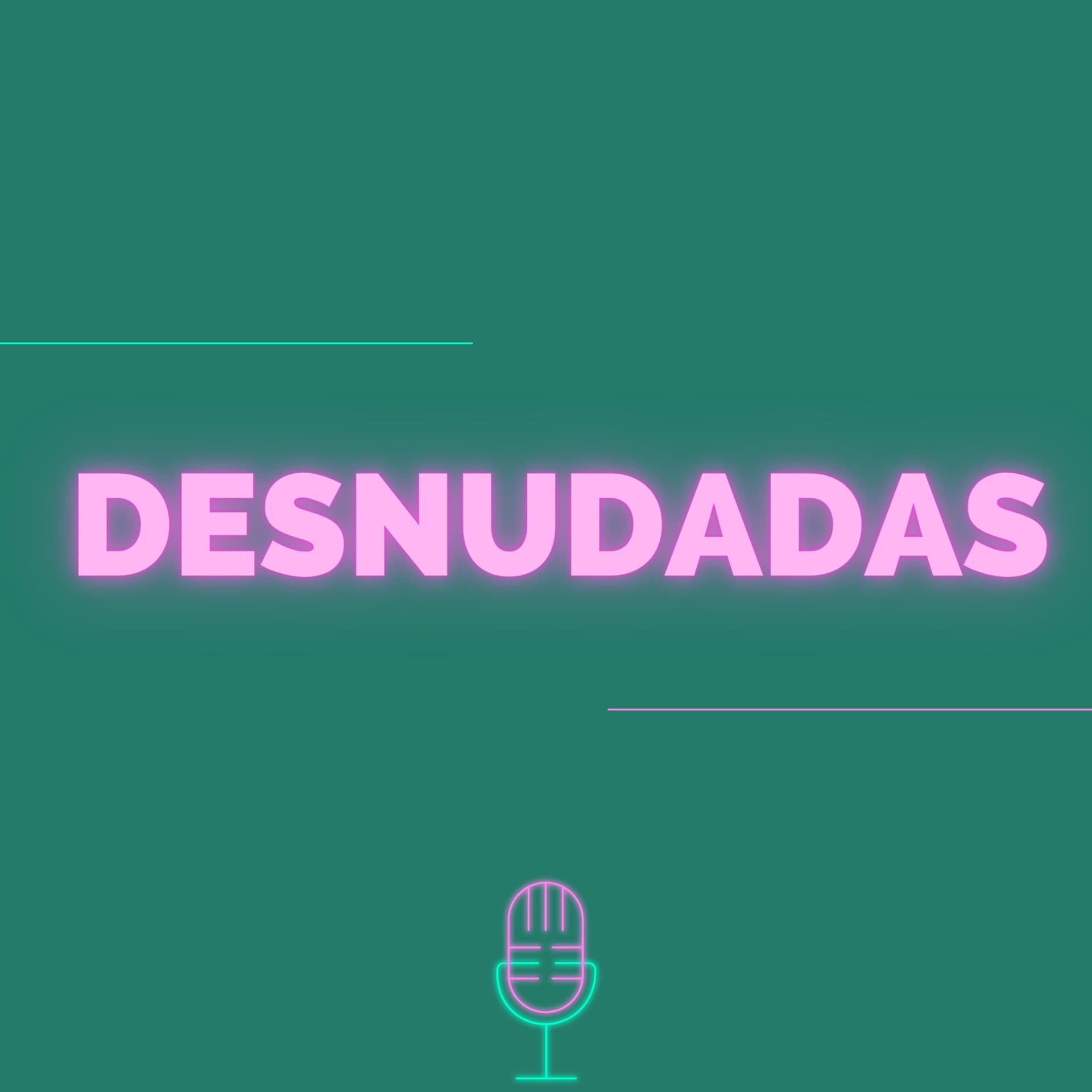 Desnudadas Podcast - Podcasts