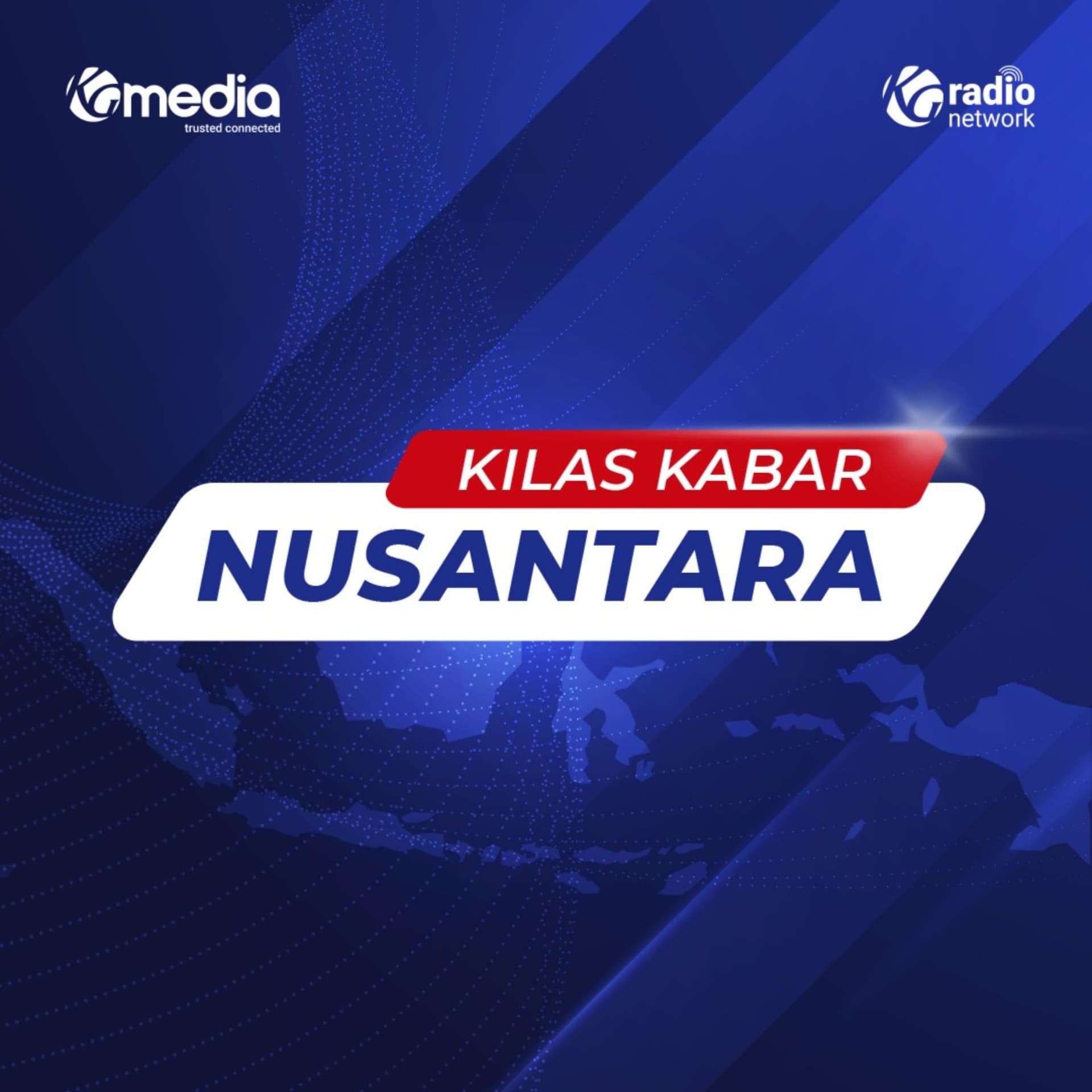 Kilas Kabar Nusantara - Podcasts