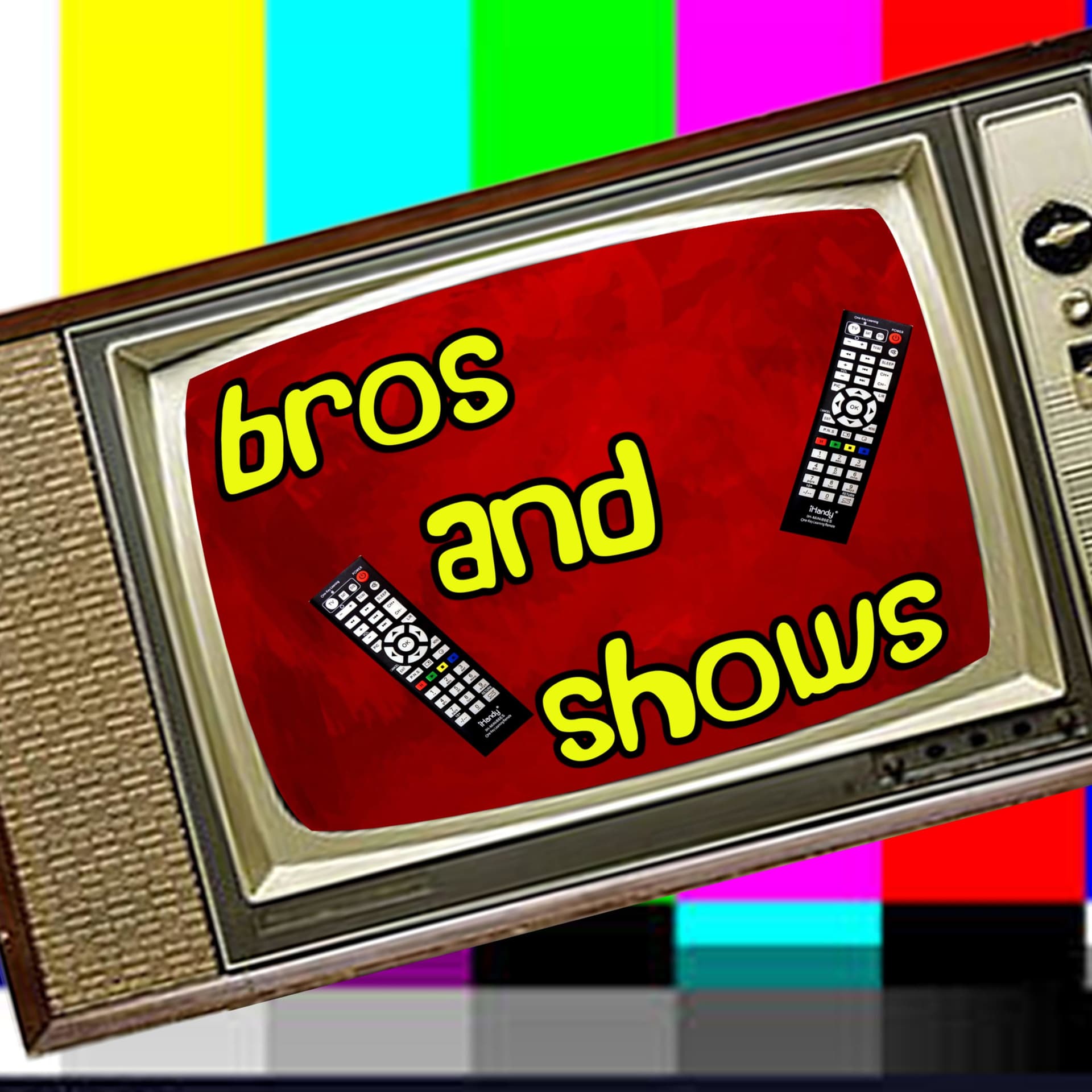 Bros and Shows - Podcasts