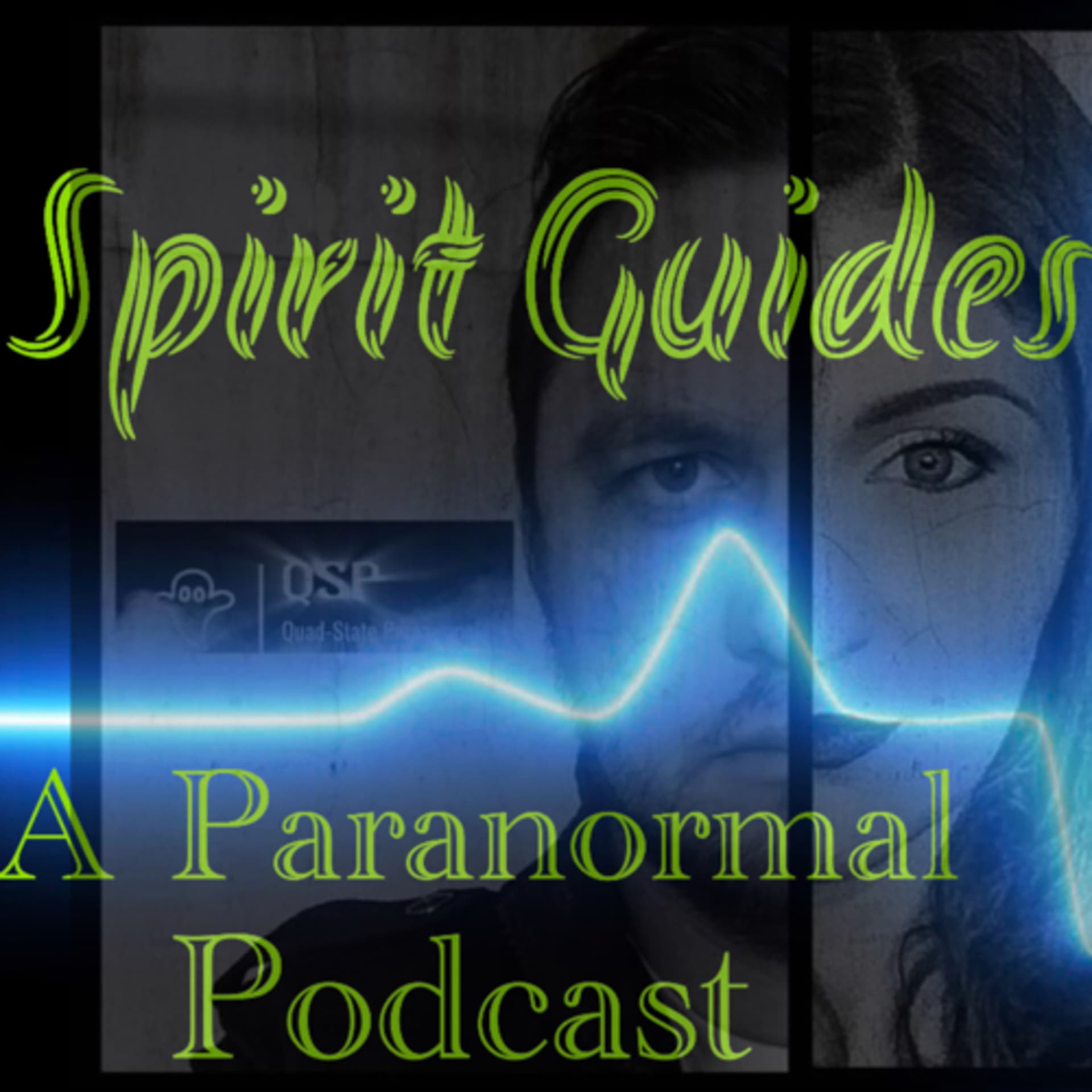 Spirit Guides - A Paranormal Podcast - Podcasts