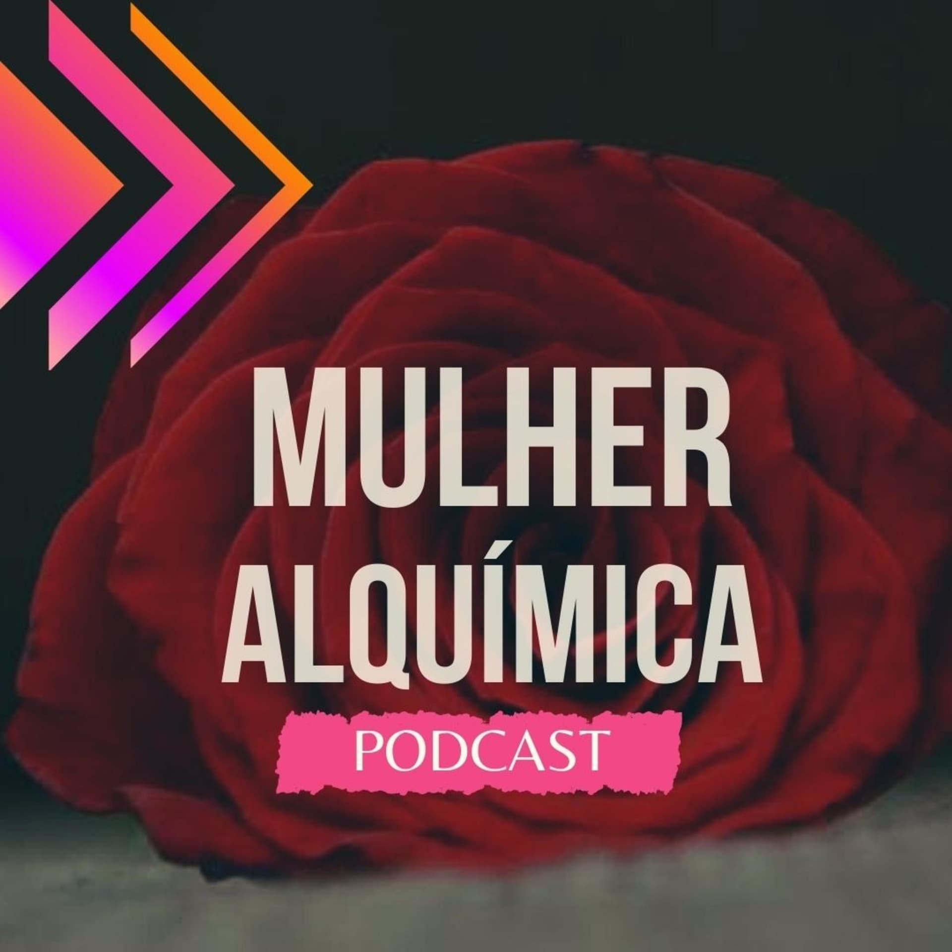 Mulher Alquímica - Podcasts