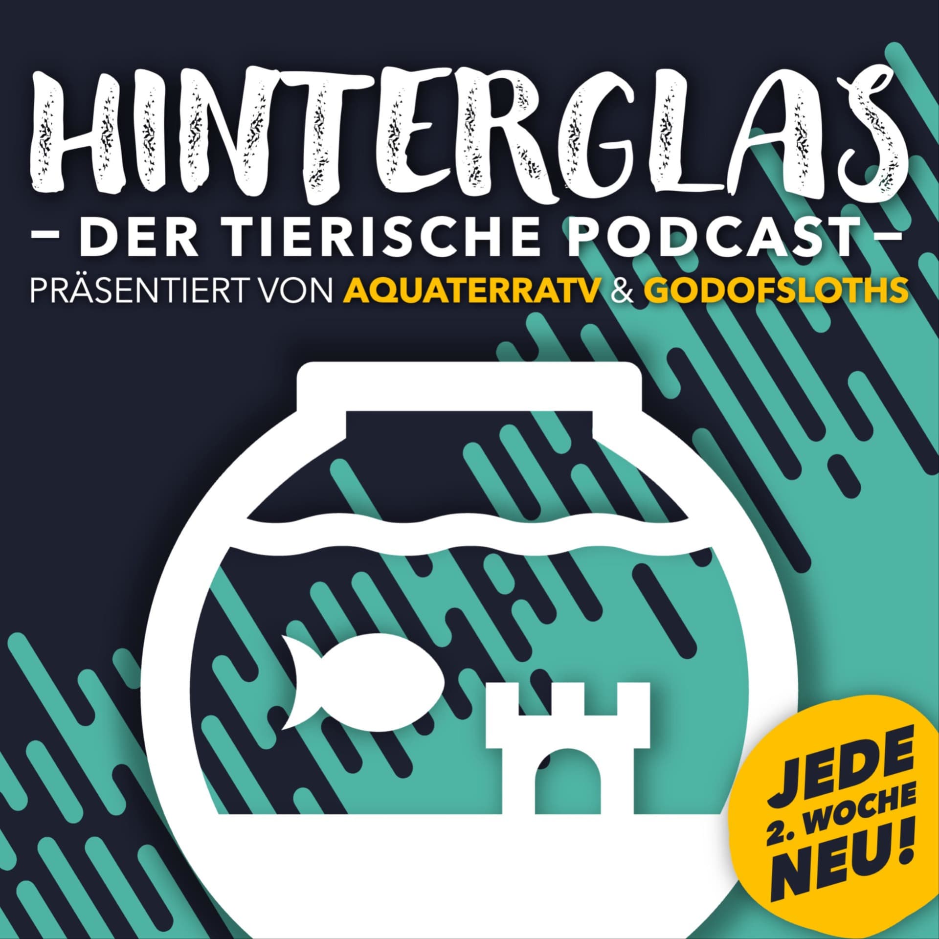 HINTER GLAS - Der tierische Podcast von AquaTerraTV & GodOfSloths - Podcasts
