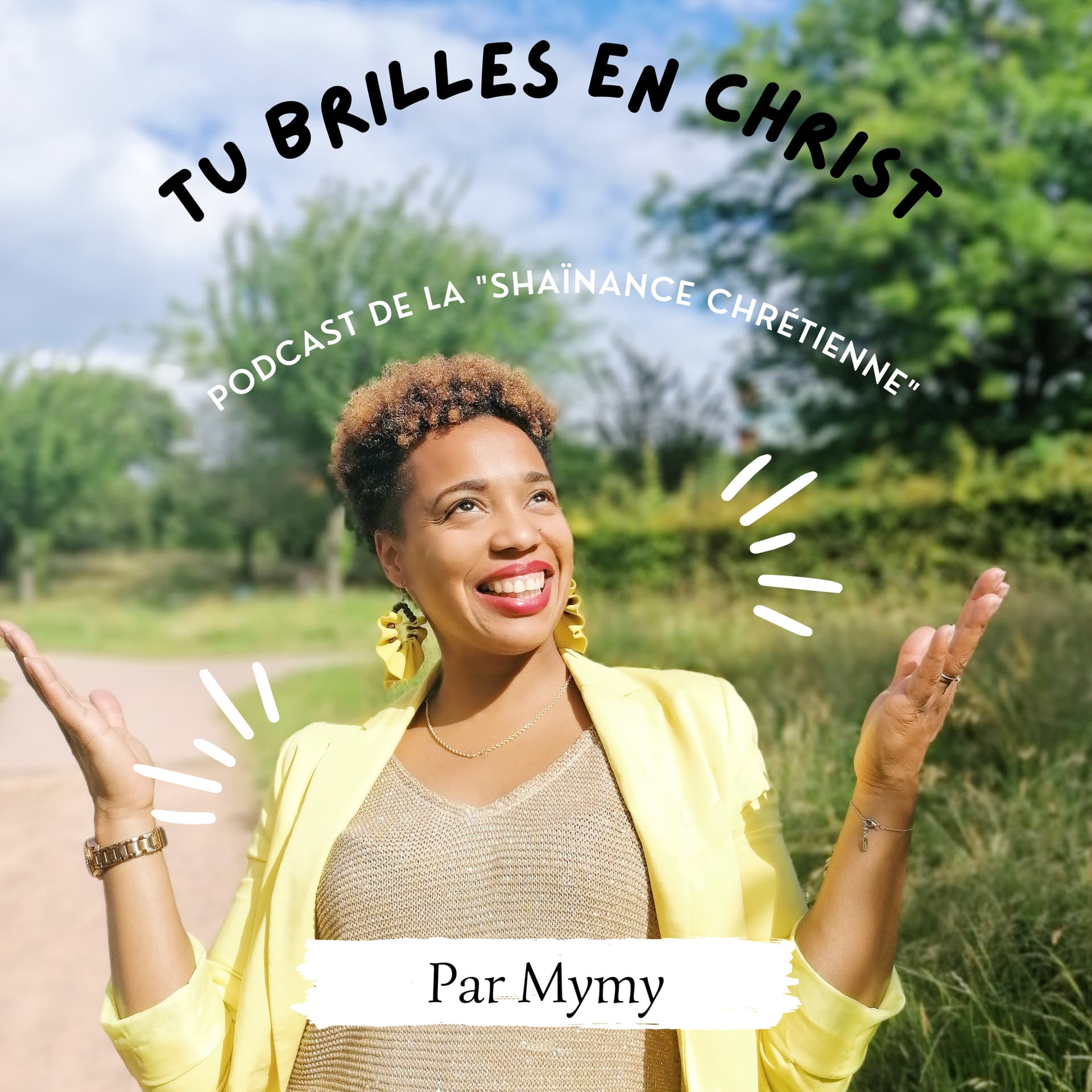 Tu brilles en Christ - Podcasts