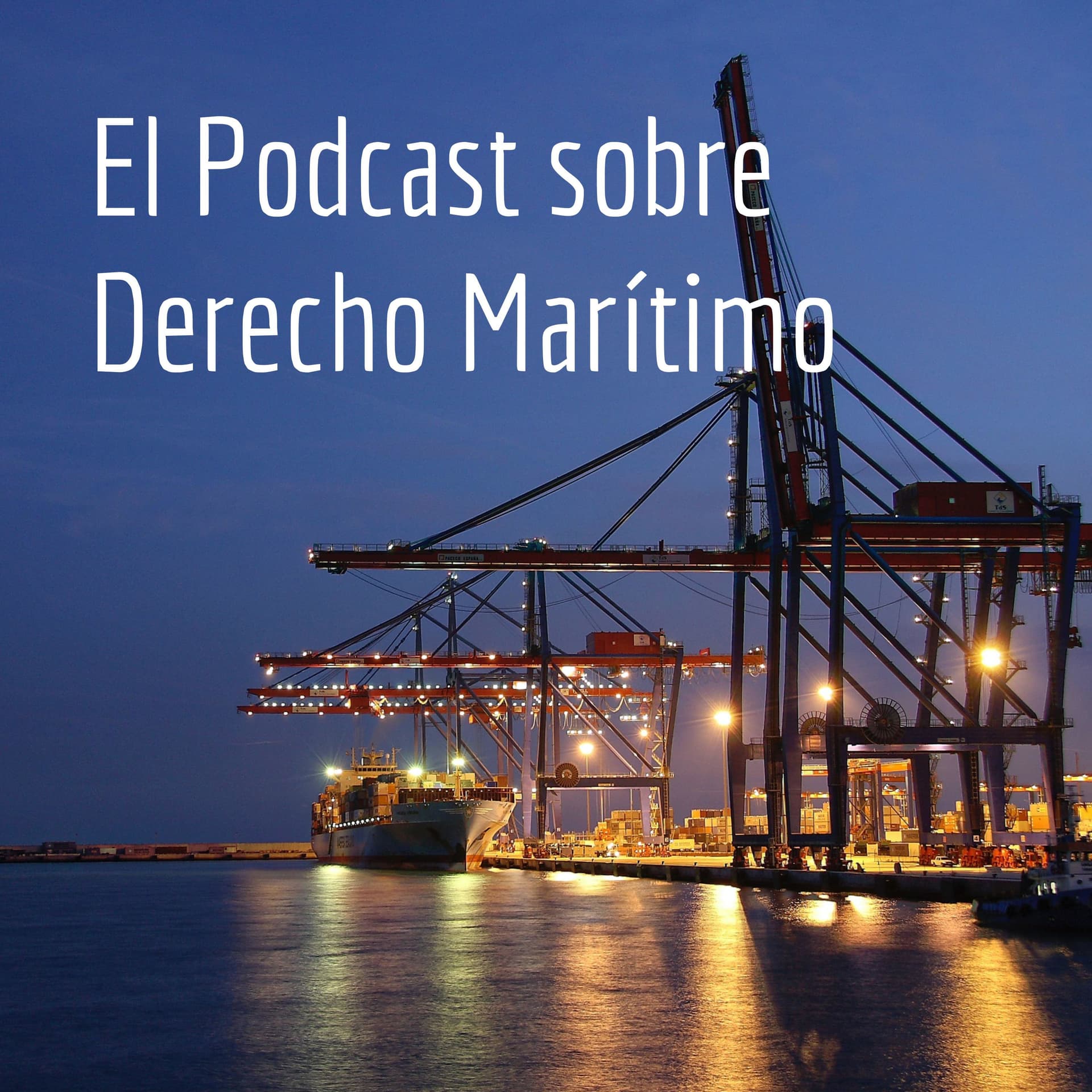 El Podcast sobre Derecho Marítimo - Podcasts