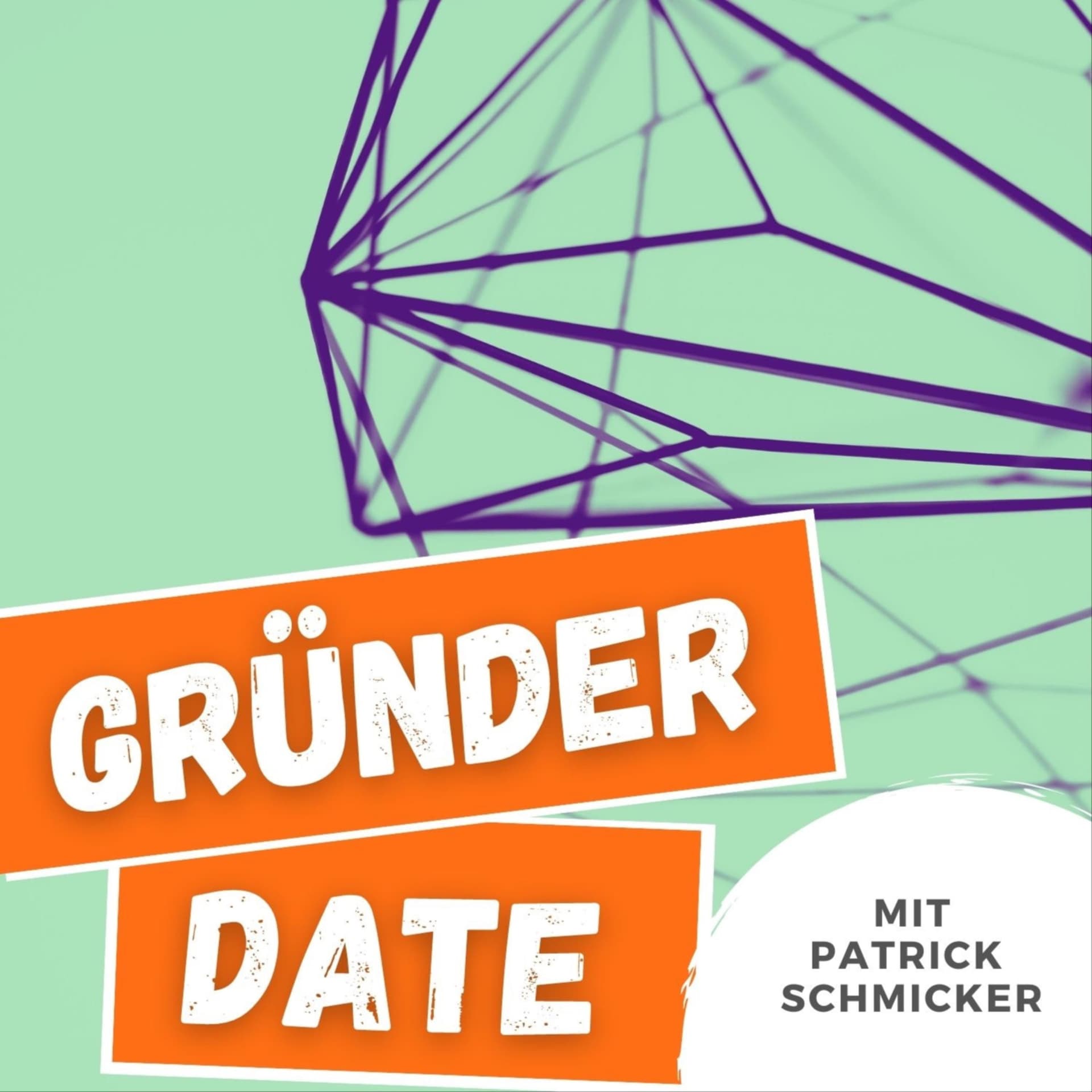 Das Gründer-Date | Dein Gründungs-Podcast | Stories & Tipps von Gründer:innen - Podcasts