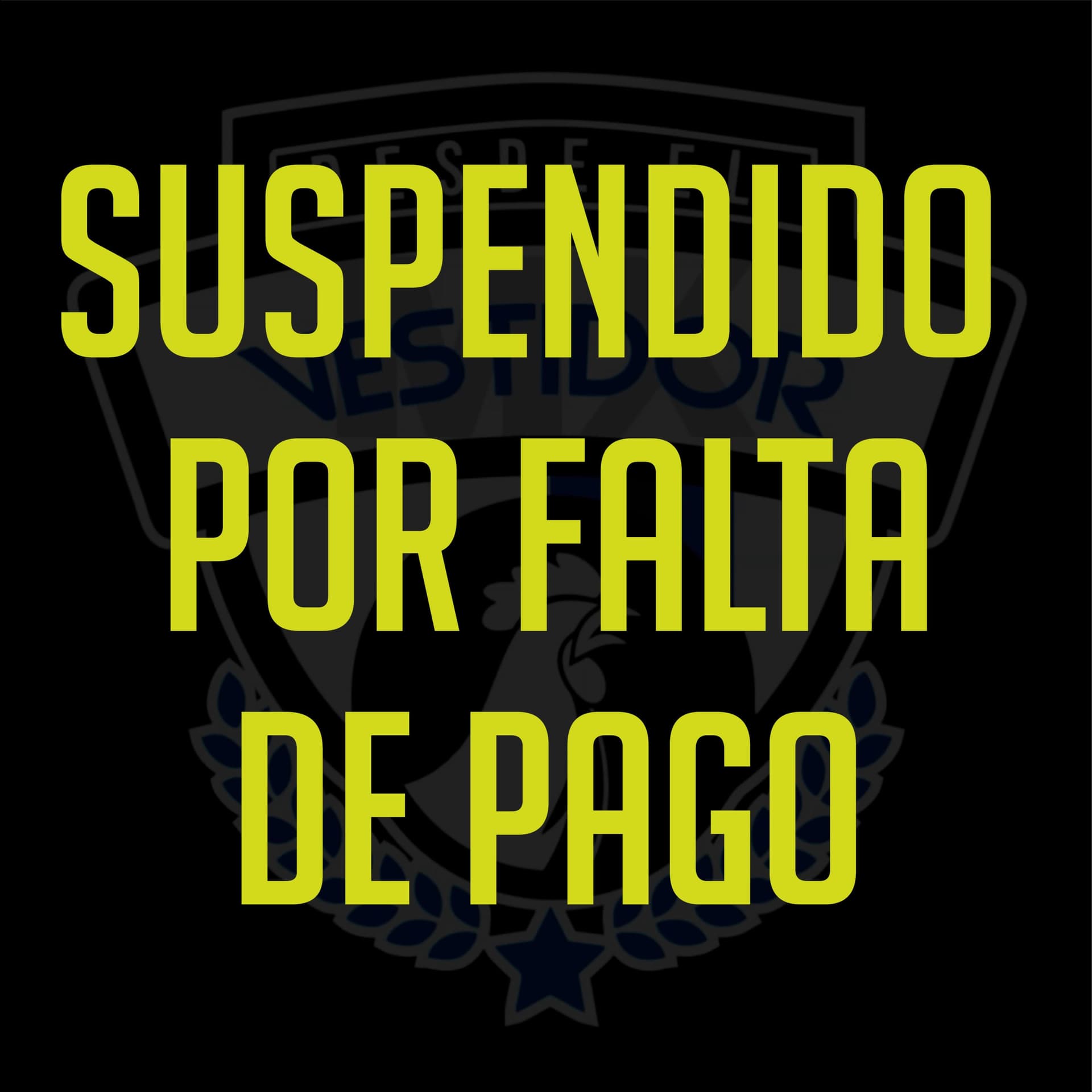 SUSPENDIDO POR FALTA DE PAGO - Desde El Vestidor - Podcasts