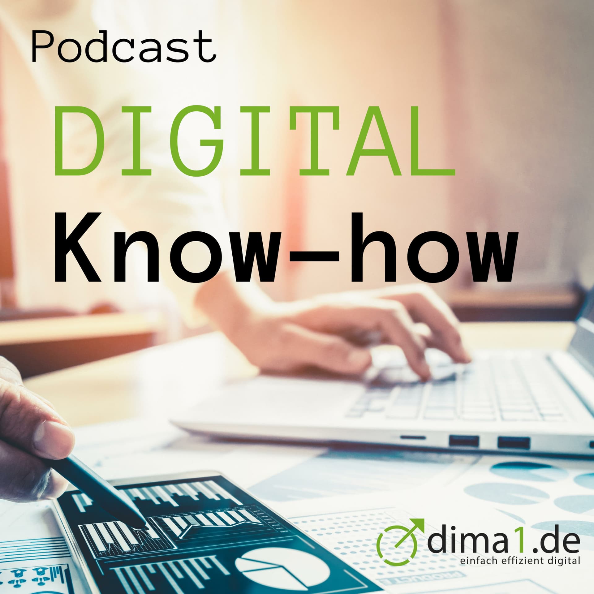 Ohne DIGITAL-Know-how wird es schwer - Podcasts
