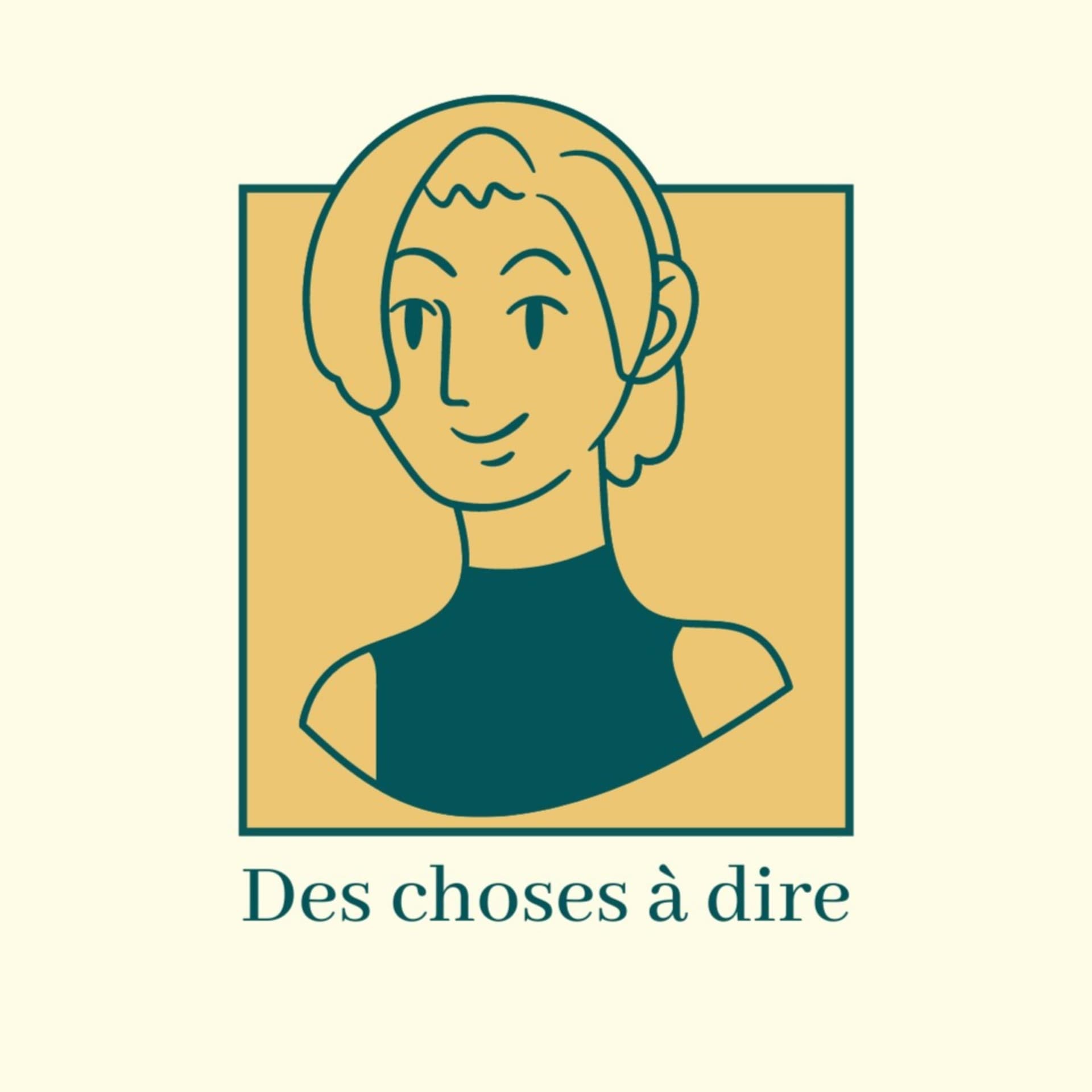 Des choses à dire - Podcasts