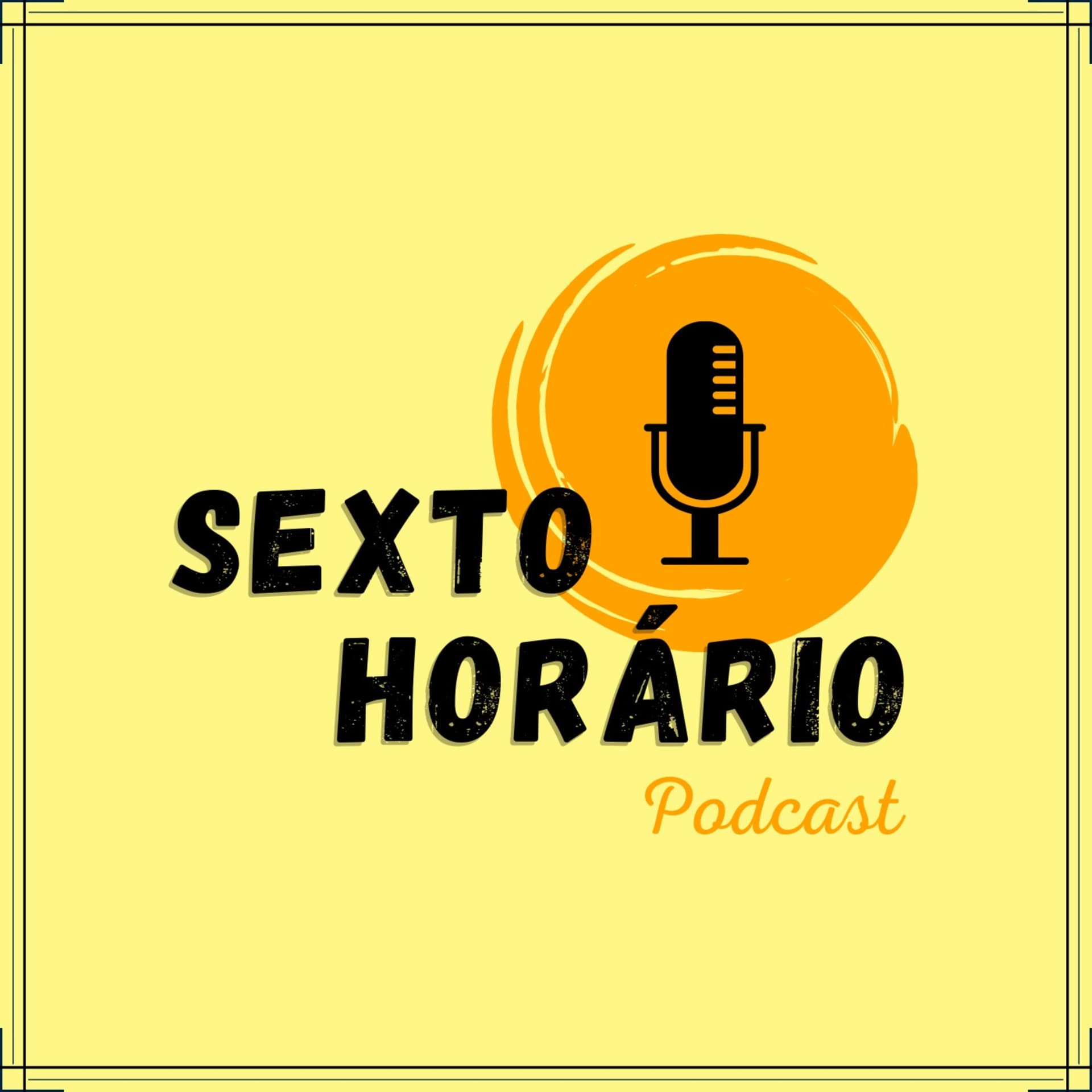 Sexto Horário Podcast - Podcasts