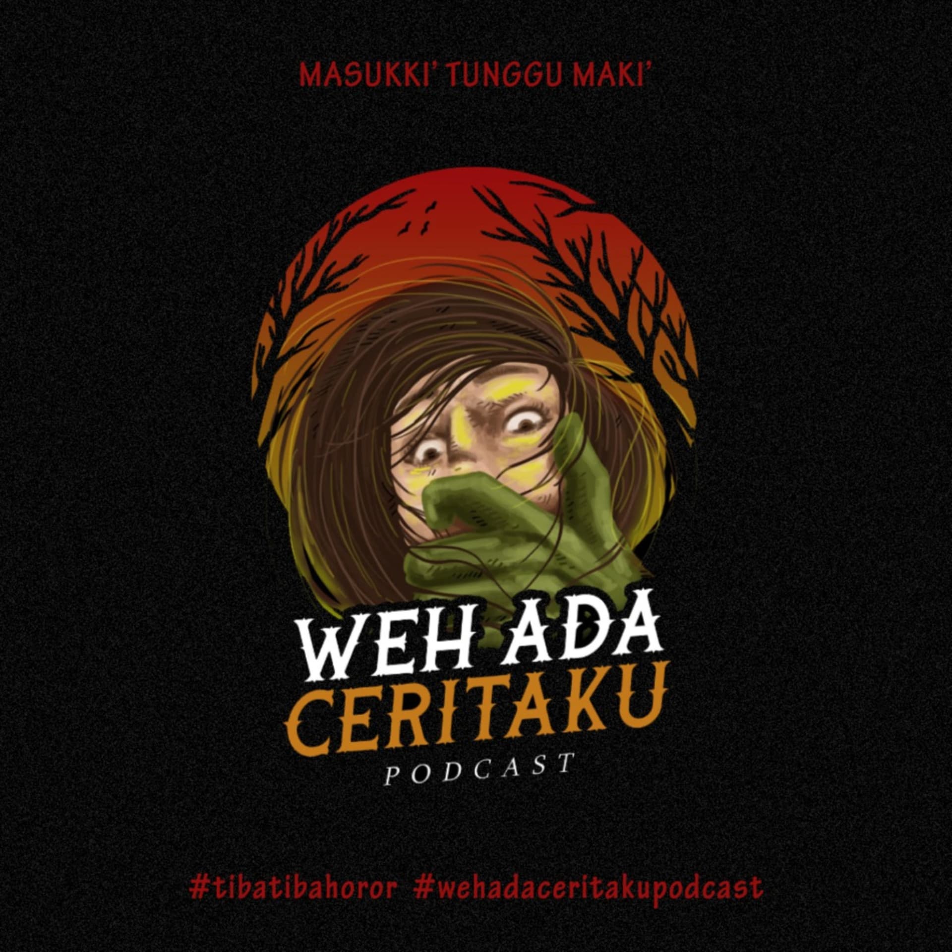 Weh ada Ceritaku - Podcasts