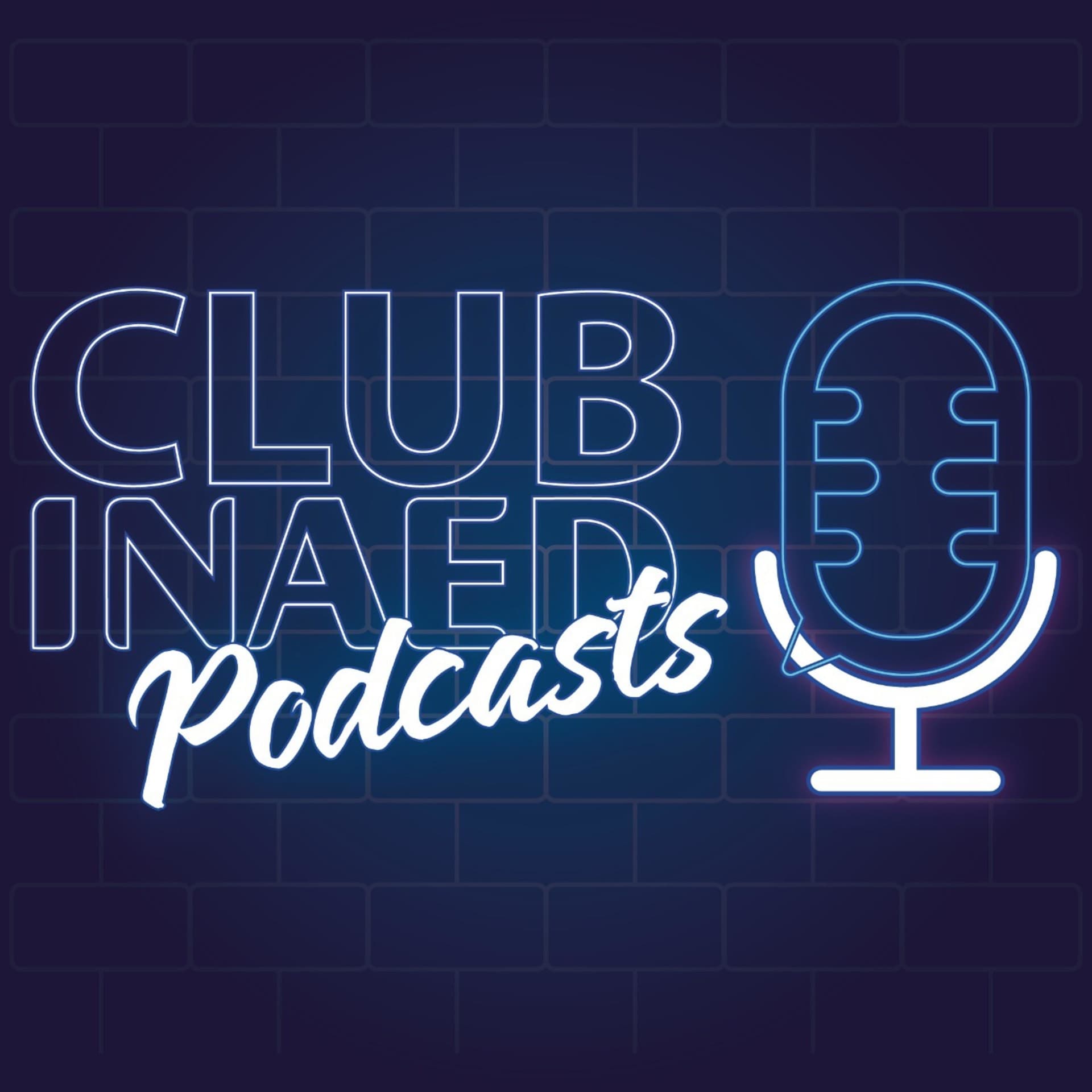 Club INAED Podcasts - Podcasts