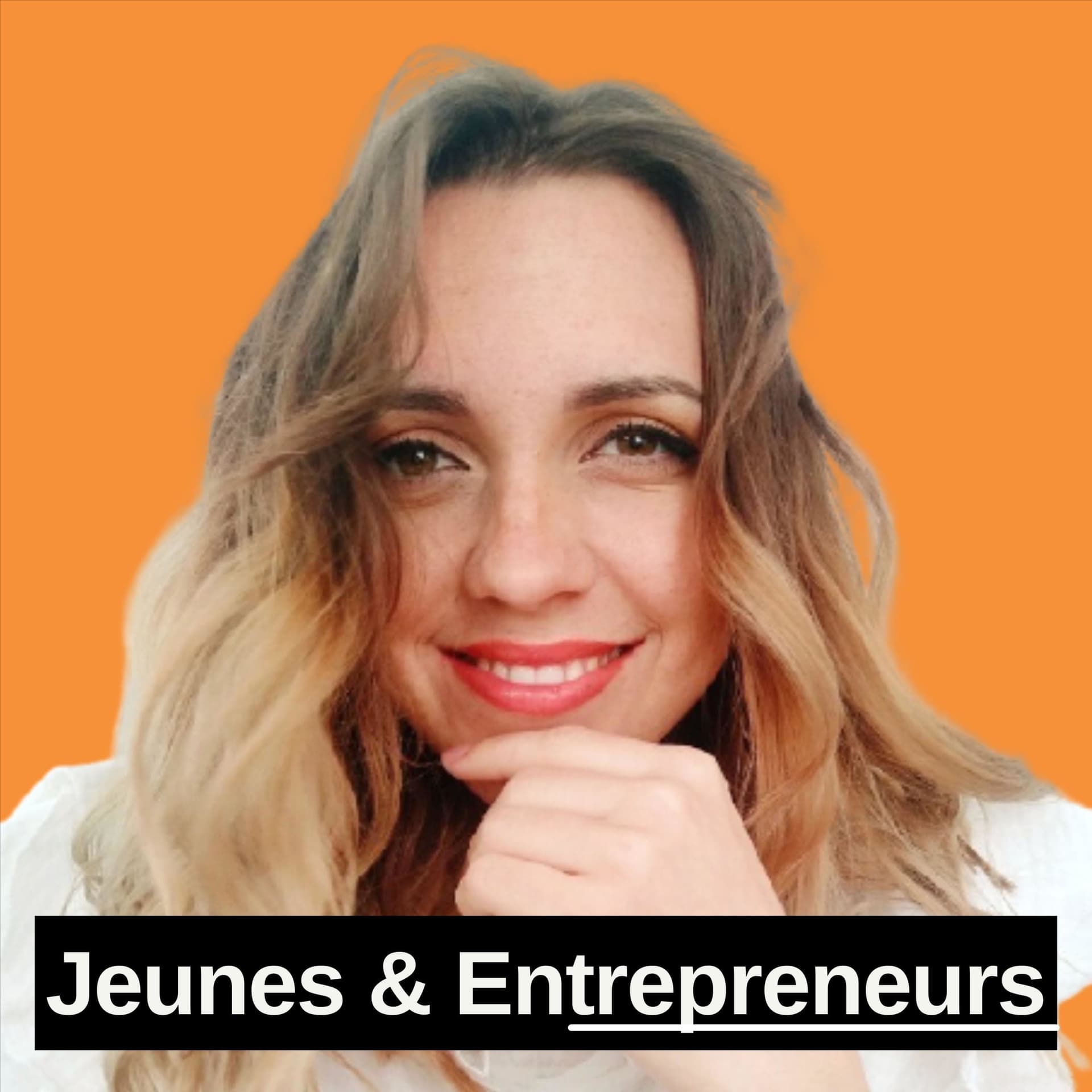 Jeunes & Entrepreneurs - Podcasts