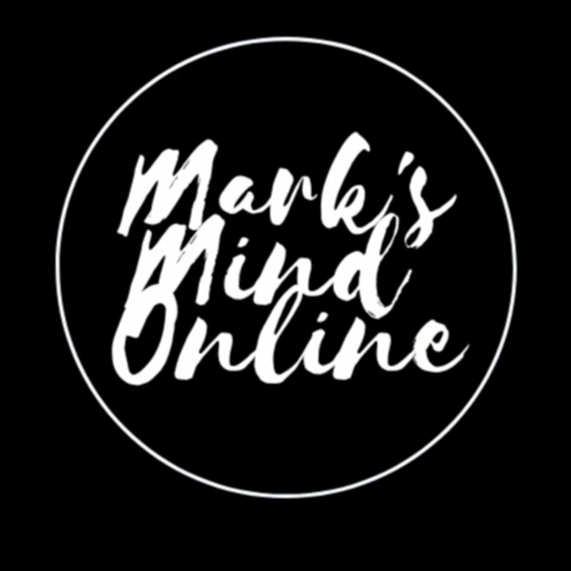 Mark's Mind Online - Podcasts